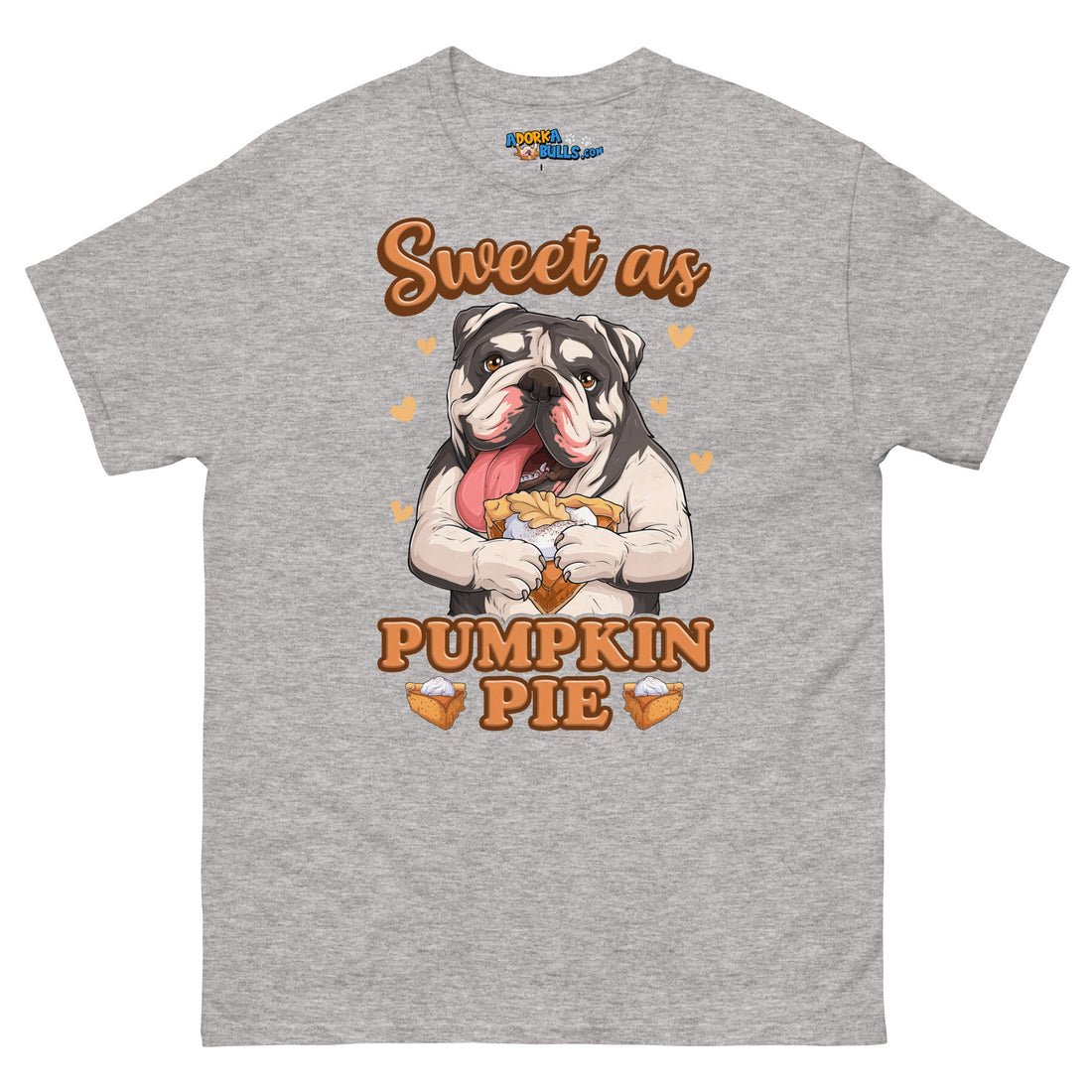 &quot;Sweet as Pumpkin Pie&quot; Bulldog Men&
