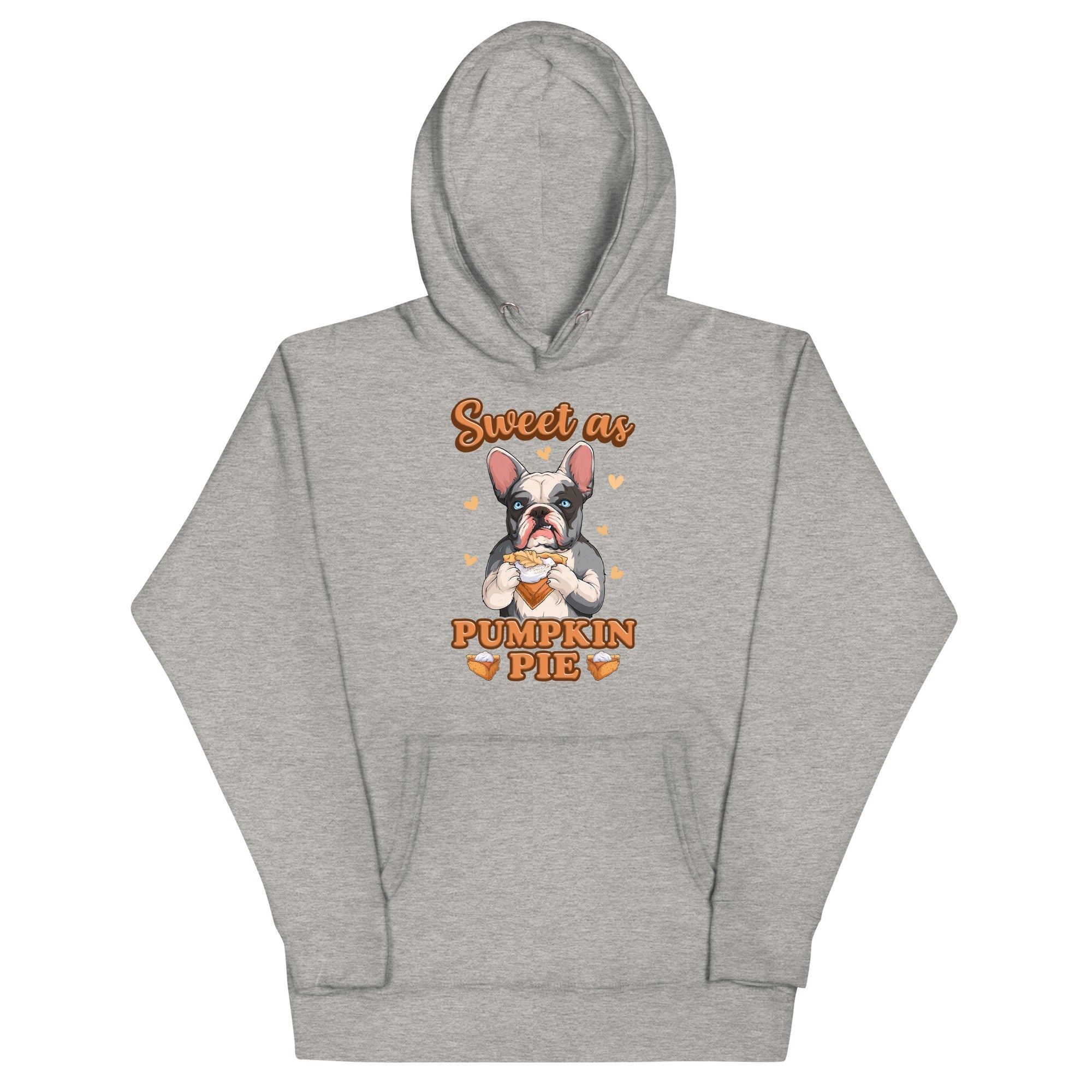 &quot;Sweet as Pumpkin Pie&quot; French Bulldog Hoodie Unisex