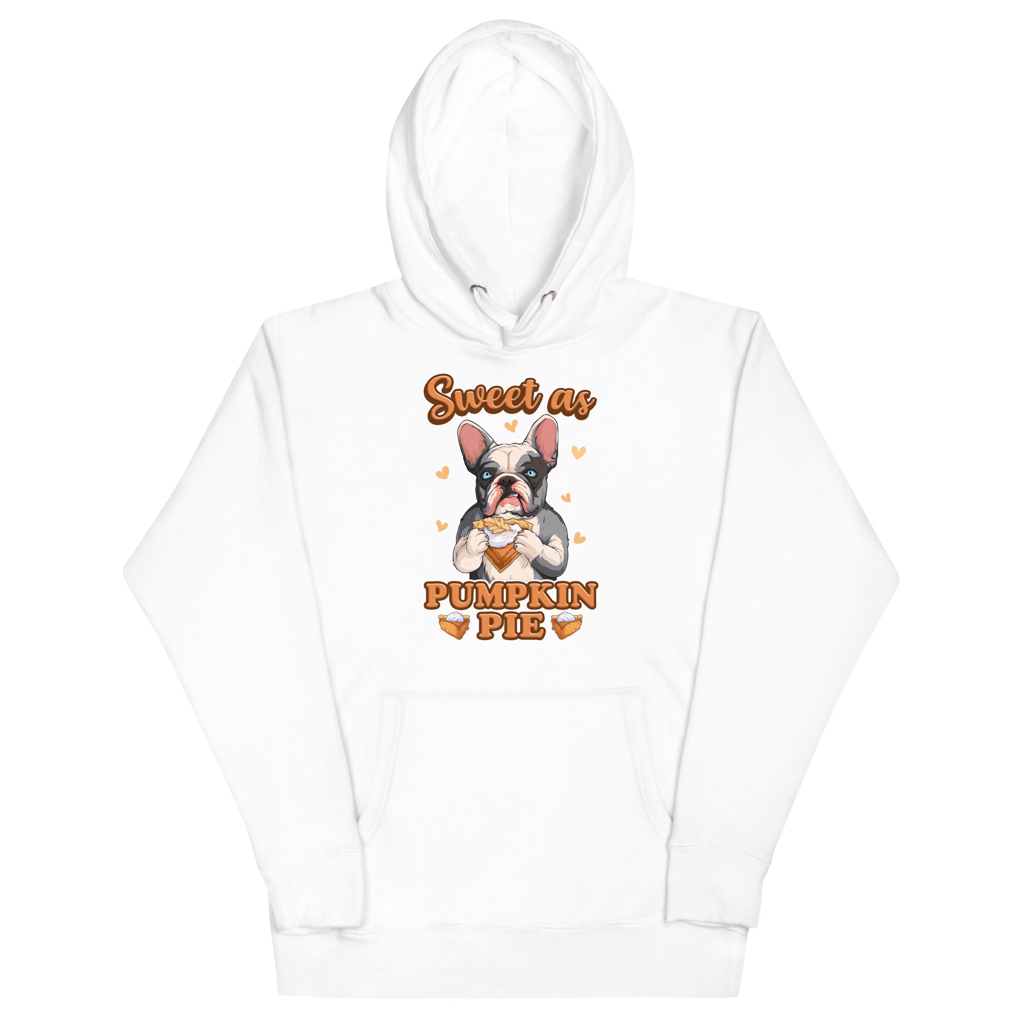 &quot;Sweet as Pumpkin Pie&quot; French Bulldog Hoodie Unisex
