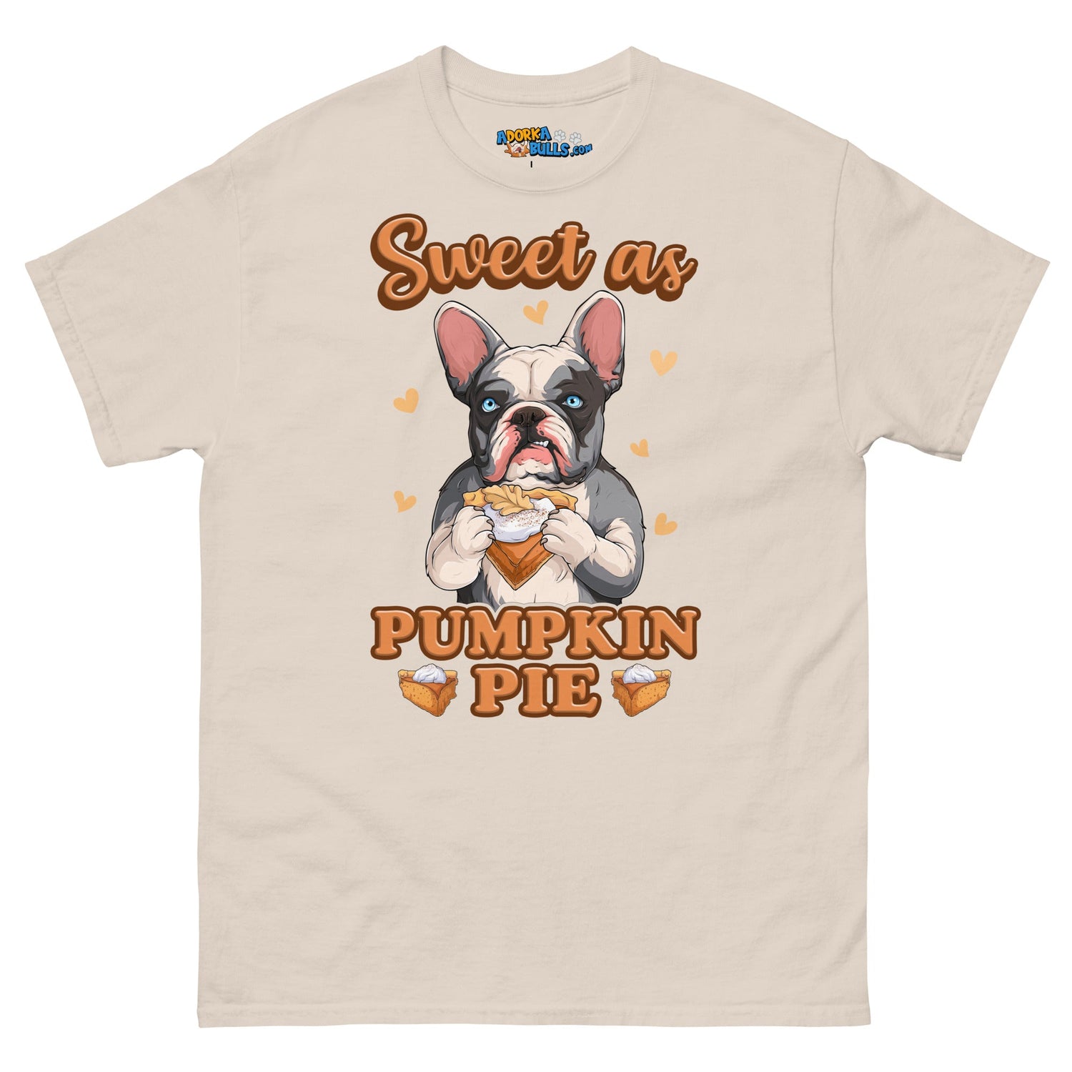 &quot;Sweet as Pumpkin Pie&quot; Frenchie Men&