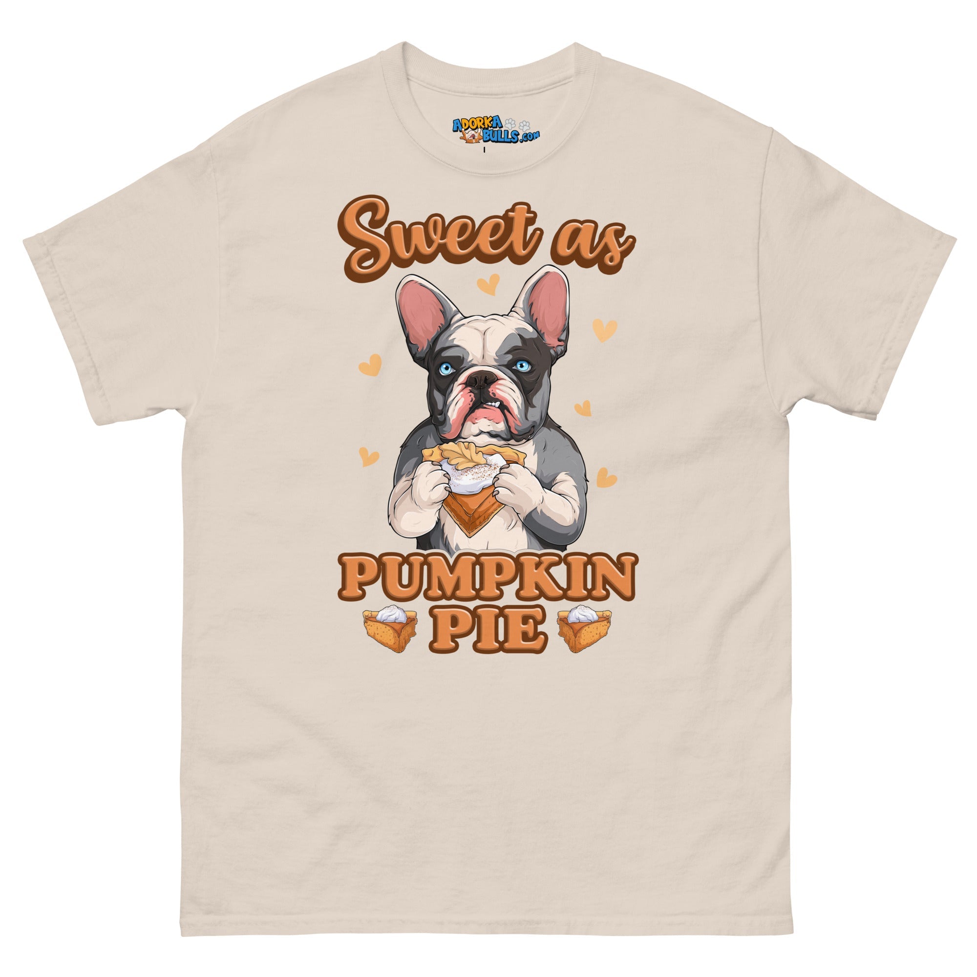 &quot;Sweet as Pumpkin Pie&quot; Frenchie Men&
