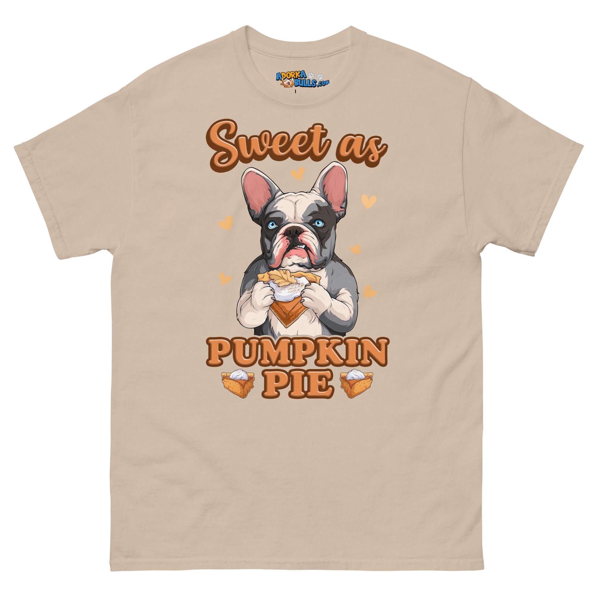 &quot;Sweet as Pumpkin Pie&quot; Frenchie Men&