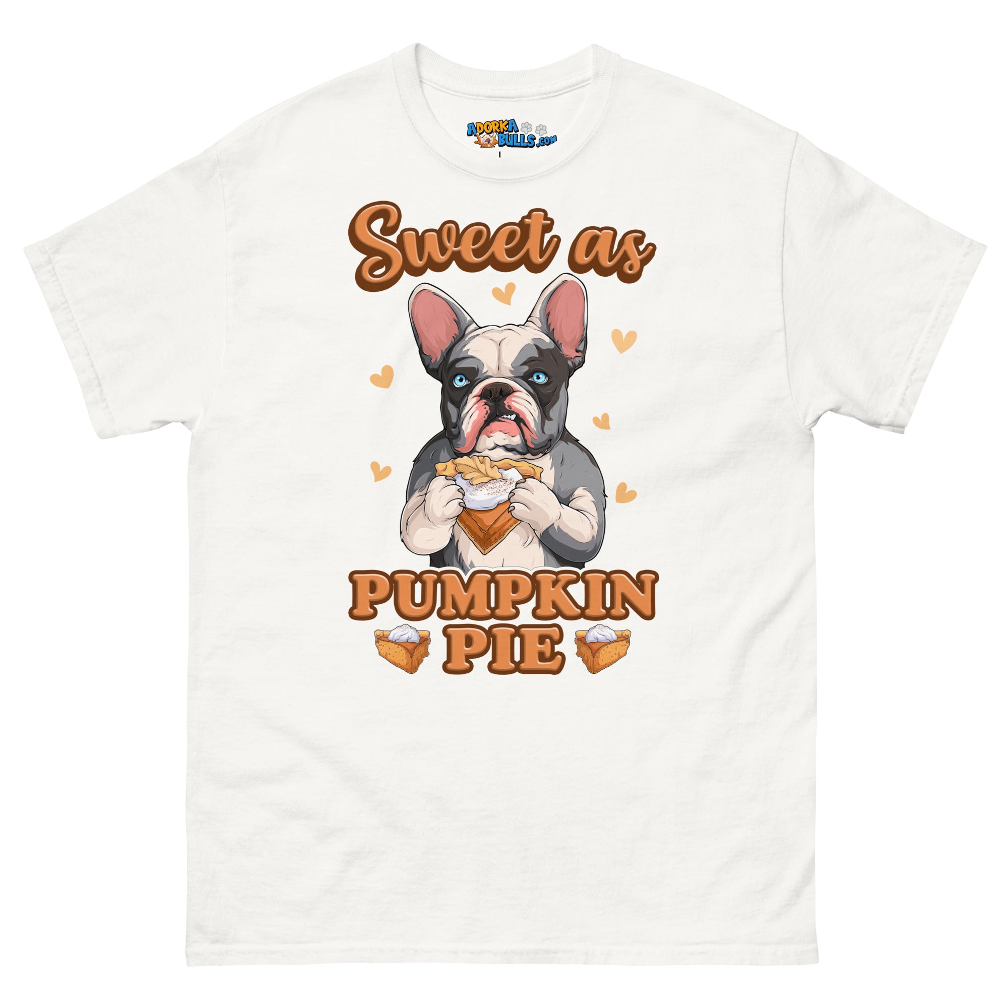 &quot;Sweet as Pumpkin Pie&quot; Frenchie Men&