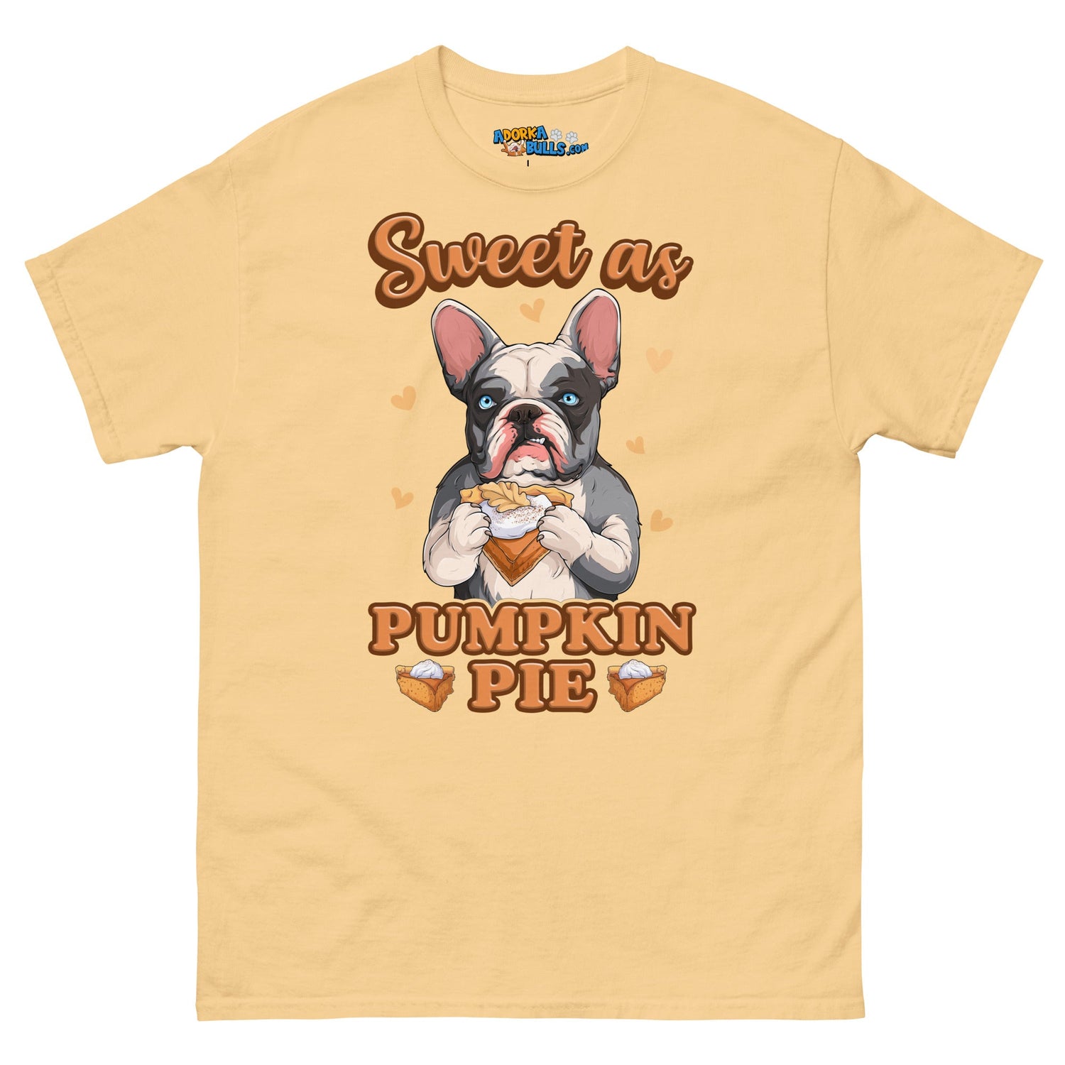 &quot;Sweet as Pumpkin Pie&quot; Frenchie Men&