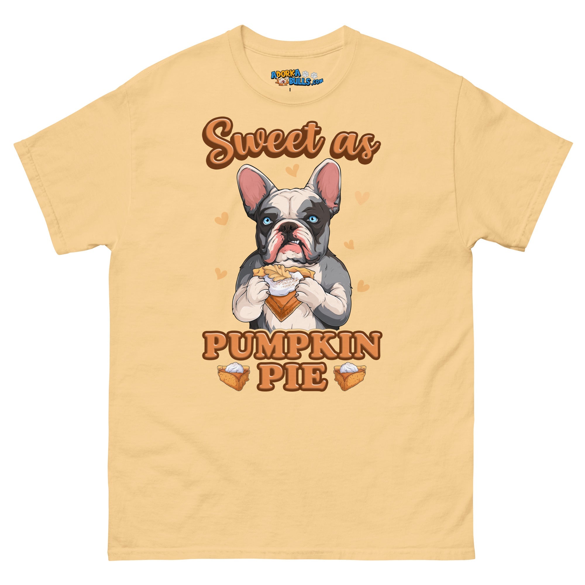 &quot;Sweet as Pumpkin Pie&quot; Frenchie Men&