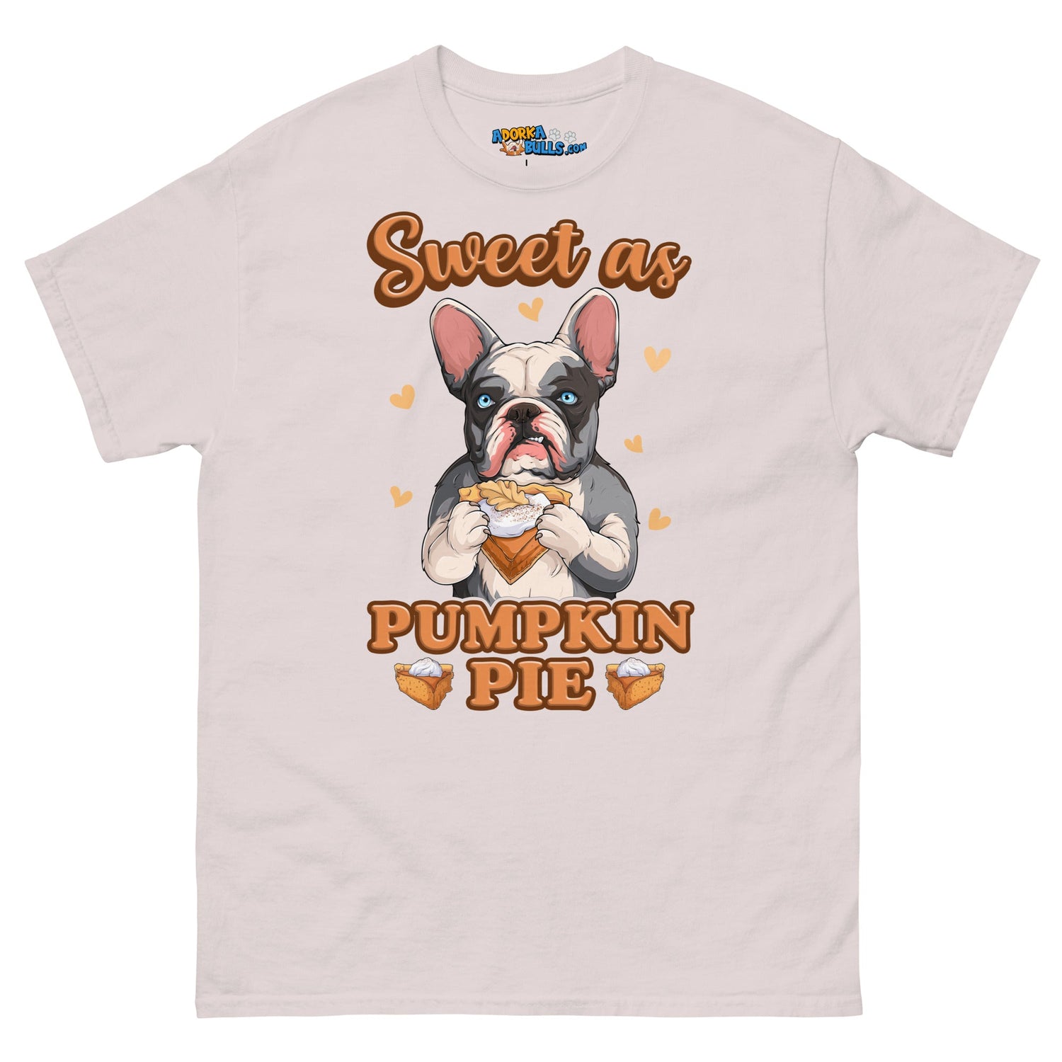 &quot;Sweet as Pumpkin Pie&quot; Frenchie Men&