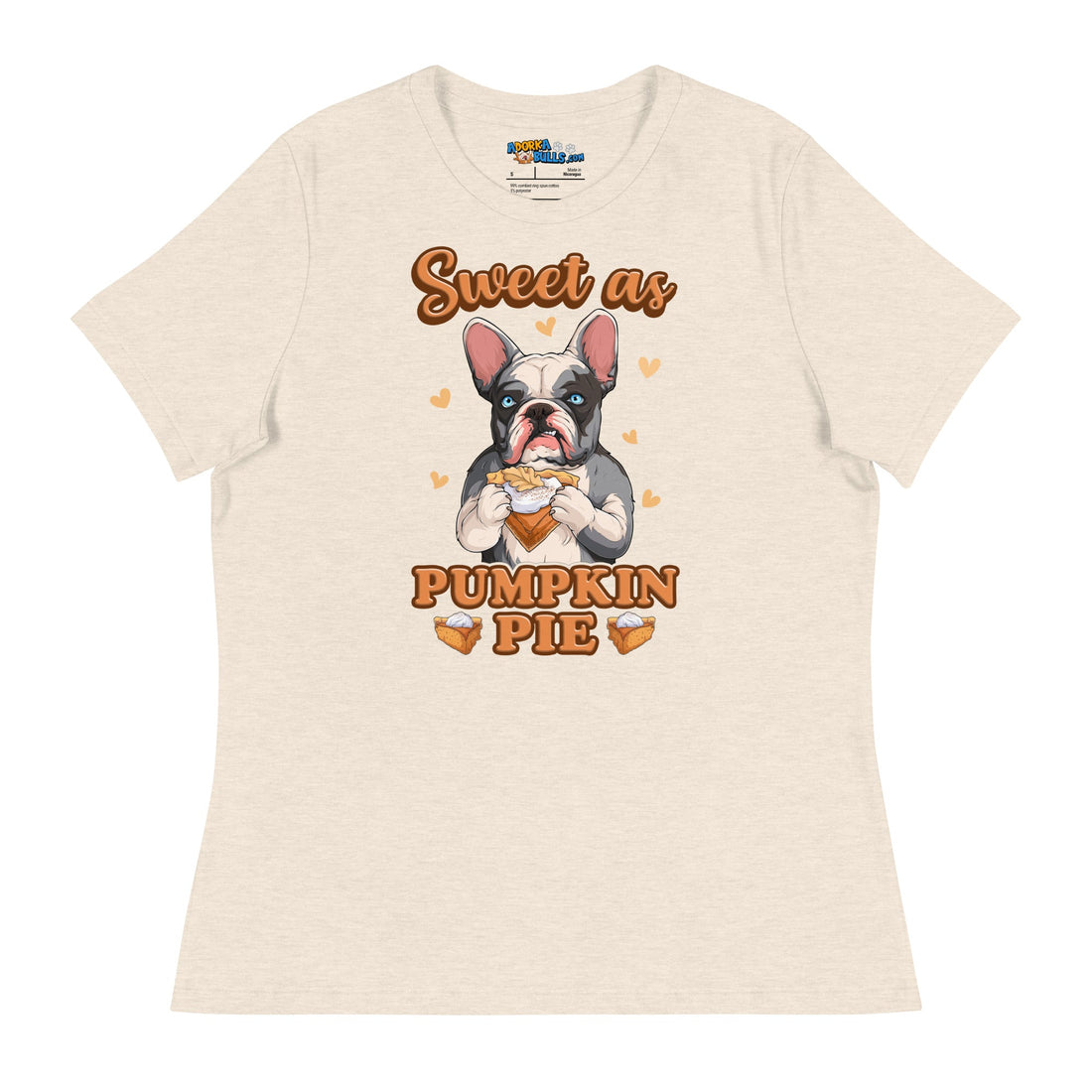 &quot;Sweet as Pumpkin Pie&quot; Frenchie Women&