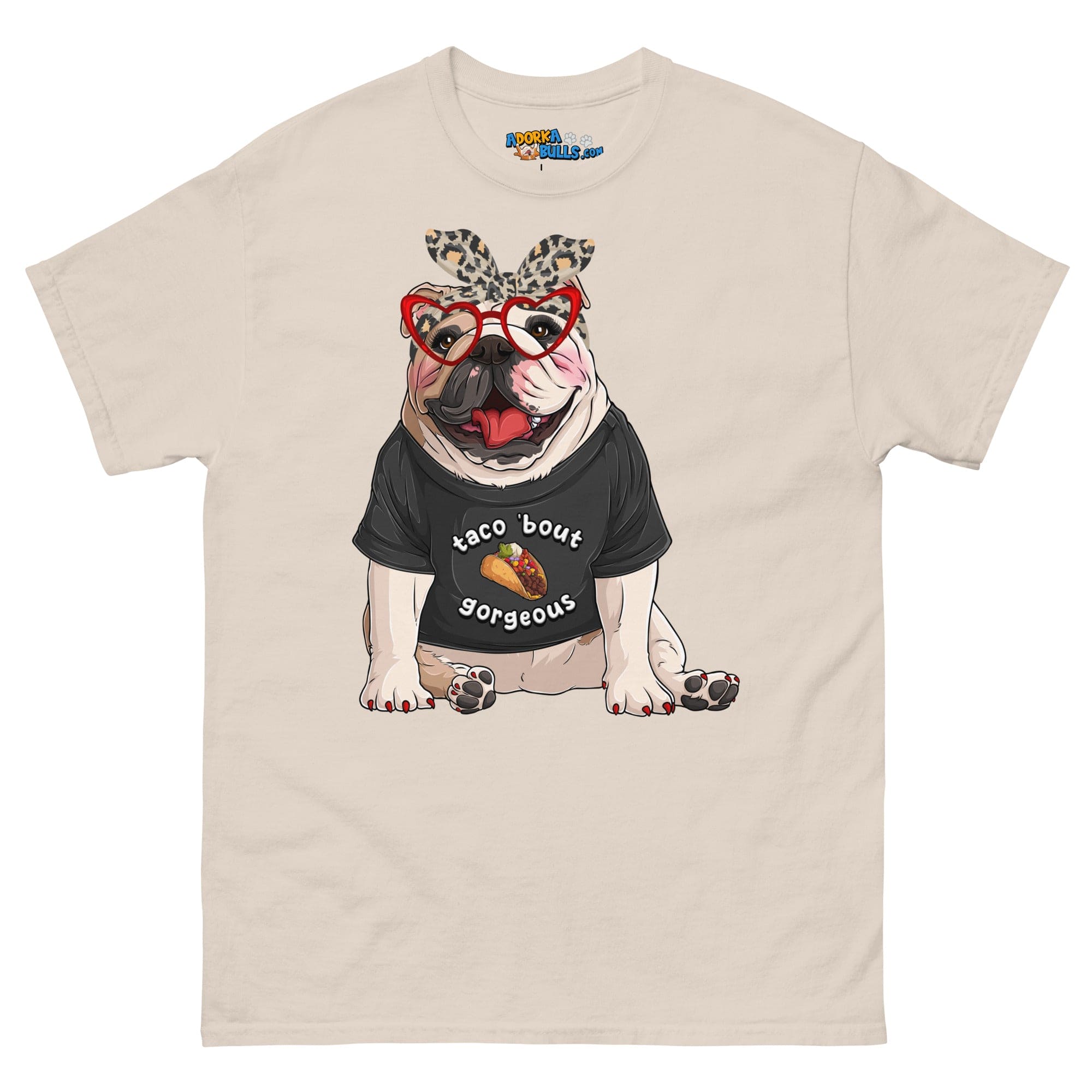 &quot;Taco Bout Gorgeous&quot; English Bulldog Men&