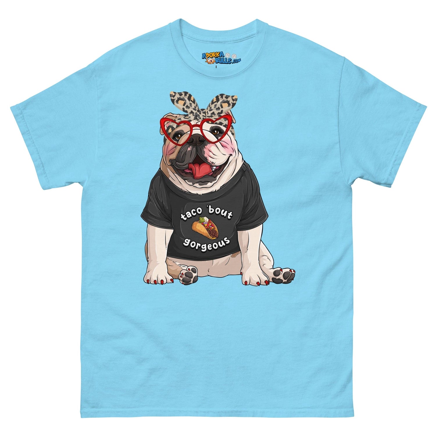 &quot;Taco Bout Gorgeous&quot; English Bulldog Men&