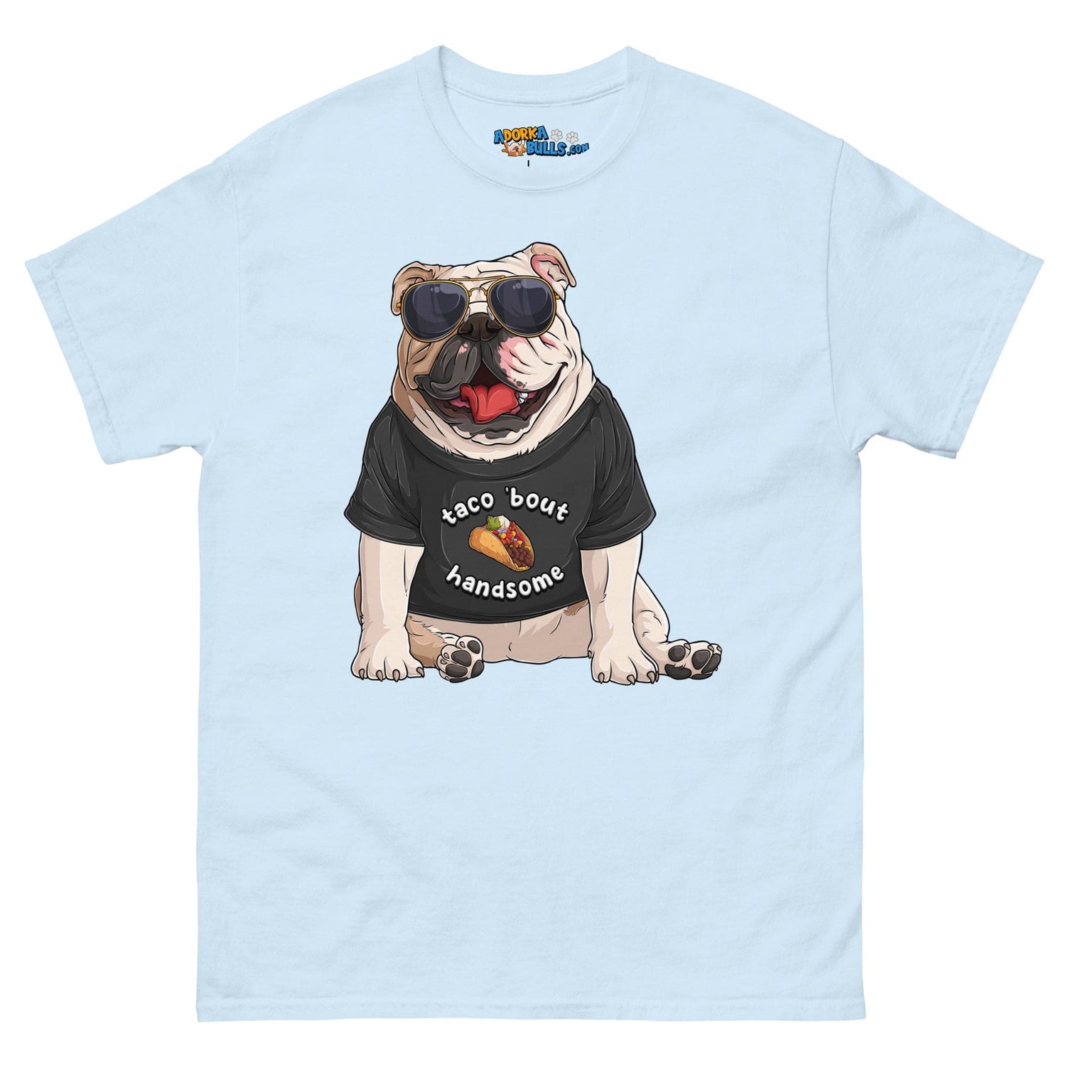 &quot;Taco Bout Handsome&quot; English Bulldog Men&