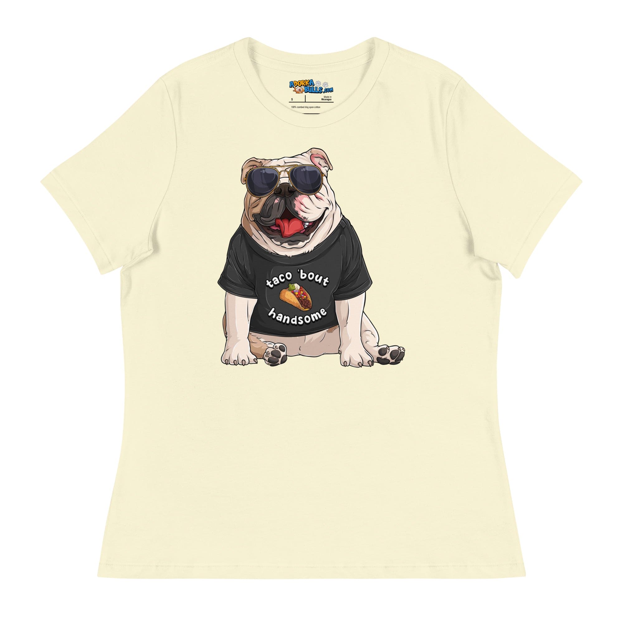 &quot;Taco Bout Handsome&quot; English Bulldog Women&