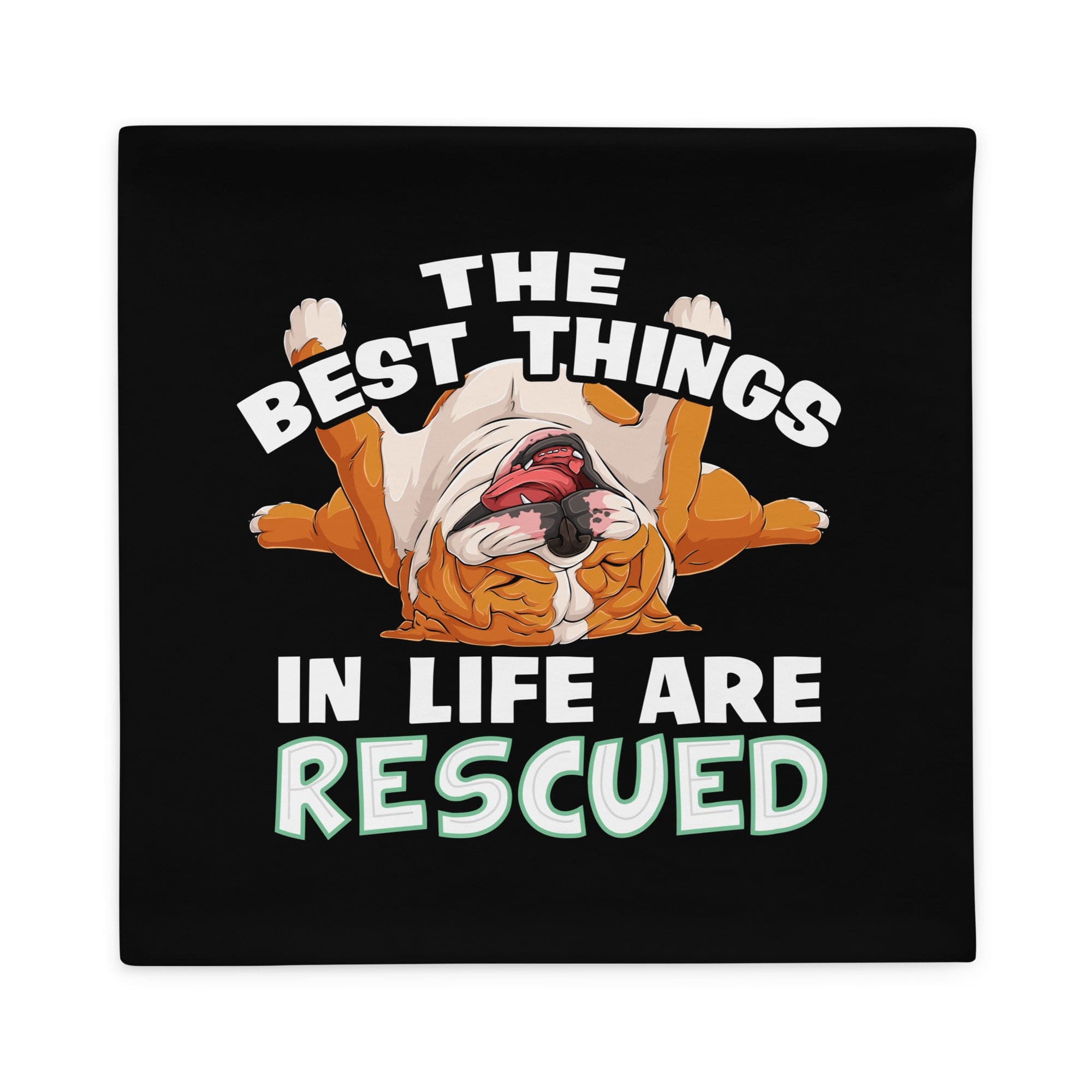 &quot;The Best Things In Life Are Rescued&quot; English Bulldog Pillow Case | Red &amp; White Colored