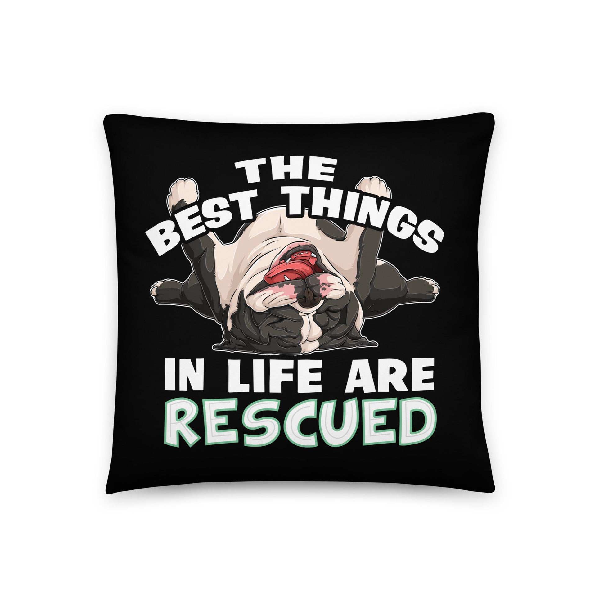 "The Best Things In Life Are Rescued" English Bulldog Throw Pillow | B&W Colored