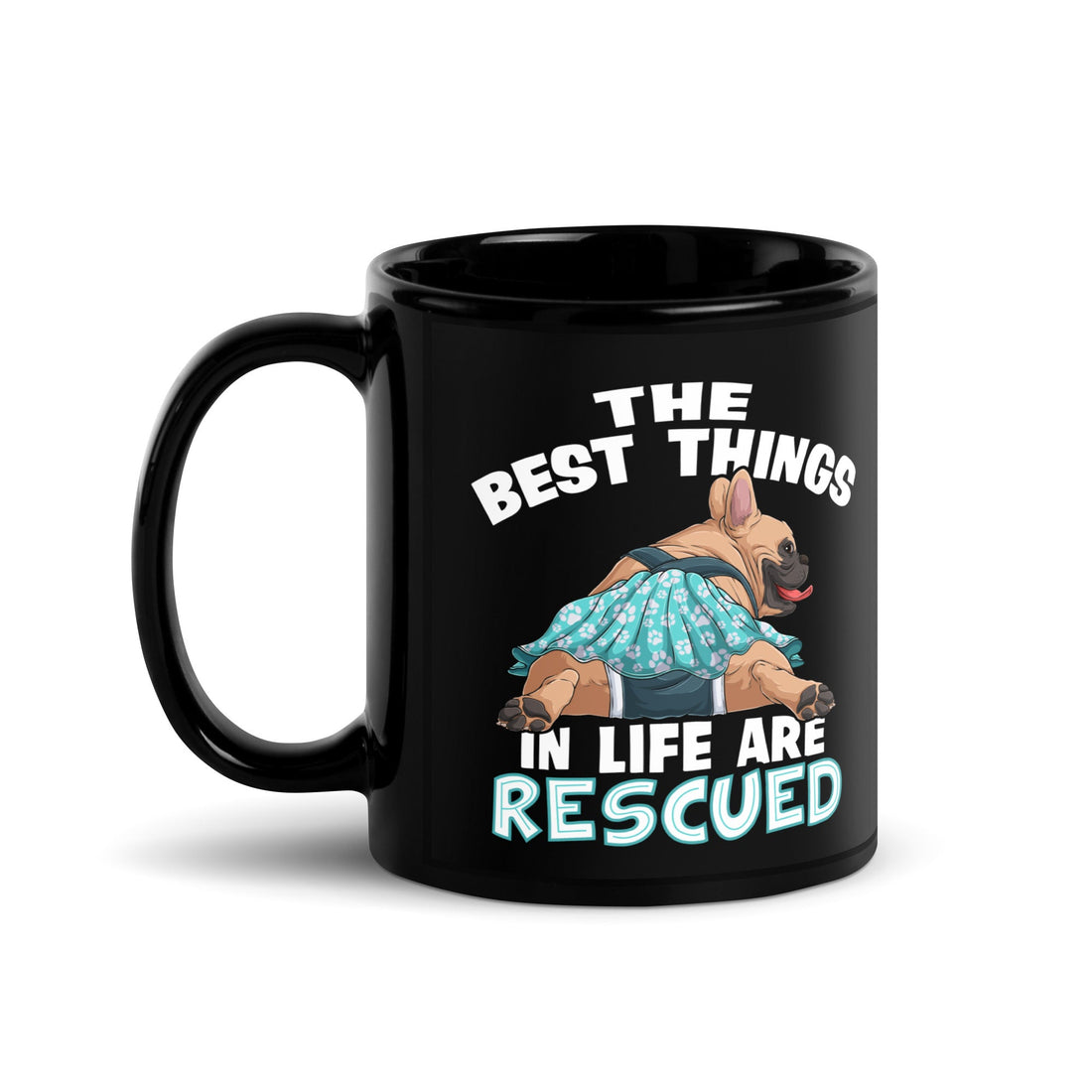 &quot;The Best Things In Life Are Rescued&quot; Female French Bulldog Mug | Fawn &amp; White Colored with Spina Bifida