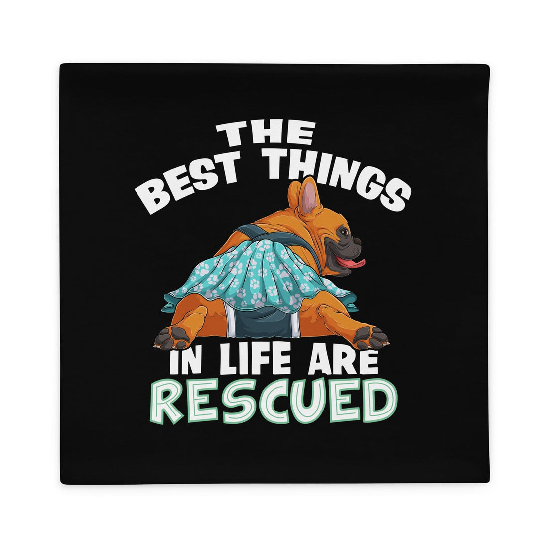 &quot;The Best Things In Life Are Rescued&quot; Female French Bulldog Pillow Case | Red &amp; White Colored with Spina Bifida