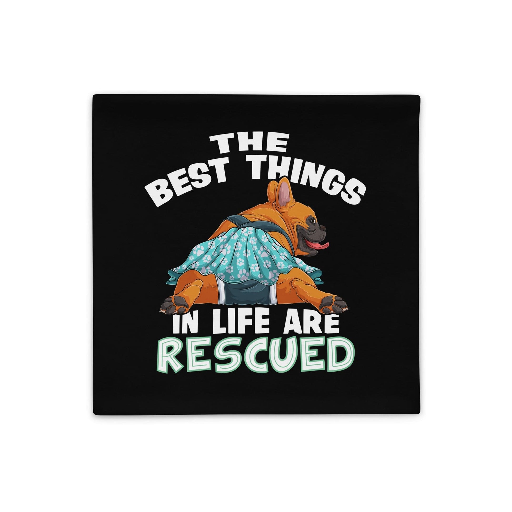 "The Best Things In Life Are Rescued" Female French Bulldog Pillow Case | Red & White Colored with Spina Bifida