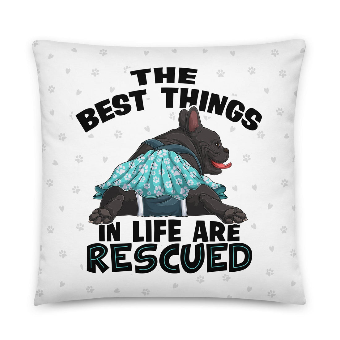 &quot;The Best Things In Life Are Rescued&quot; Female French Bulldog Throw Pillow | B&amp;W Colored with Spina Bifida