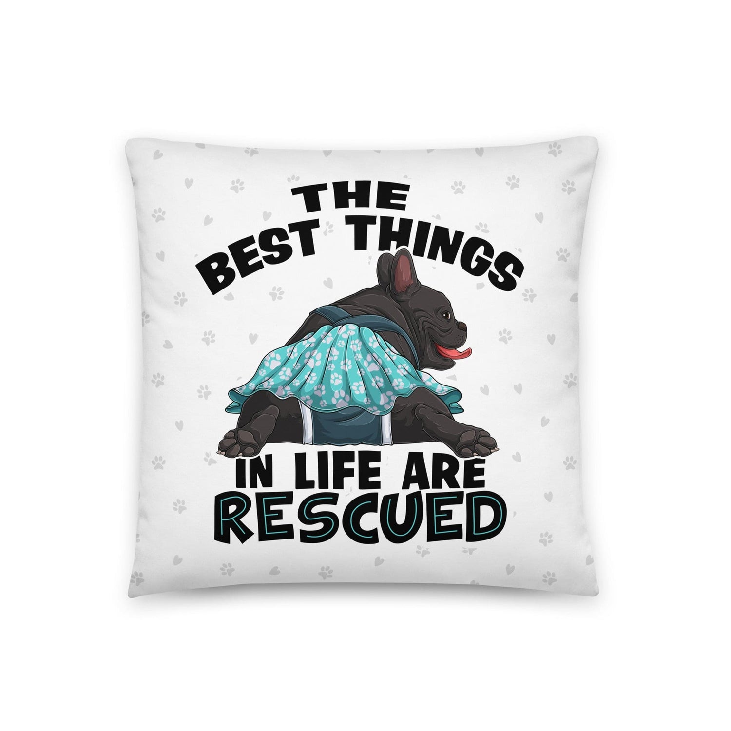&quot;The Best Things In Life Are Rescued&quot; Female French Bulldog Throw Pillow | B&amp;W Colored with Spina Bifida