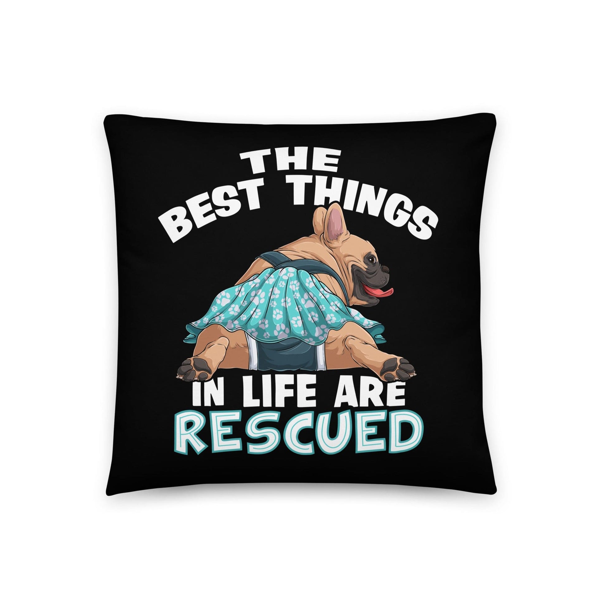 "The Best Things In Life Are Rescued" Female French Bulldog Throw Pillow | Fawn & White Colored with Spina Bifida