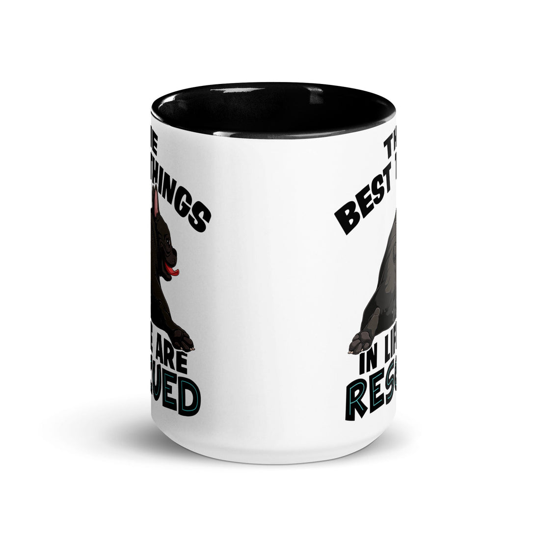 "The Best Things In Life Are Rescued" French Bulldog Mug | B&amp;W Colored
