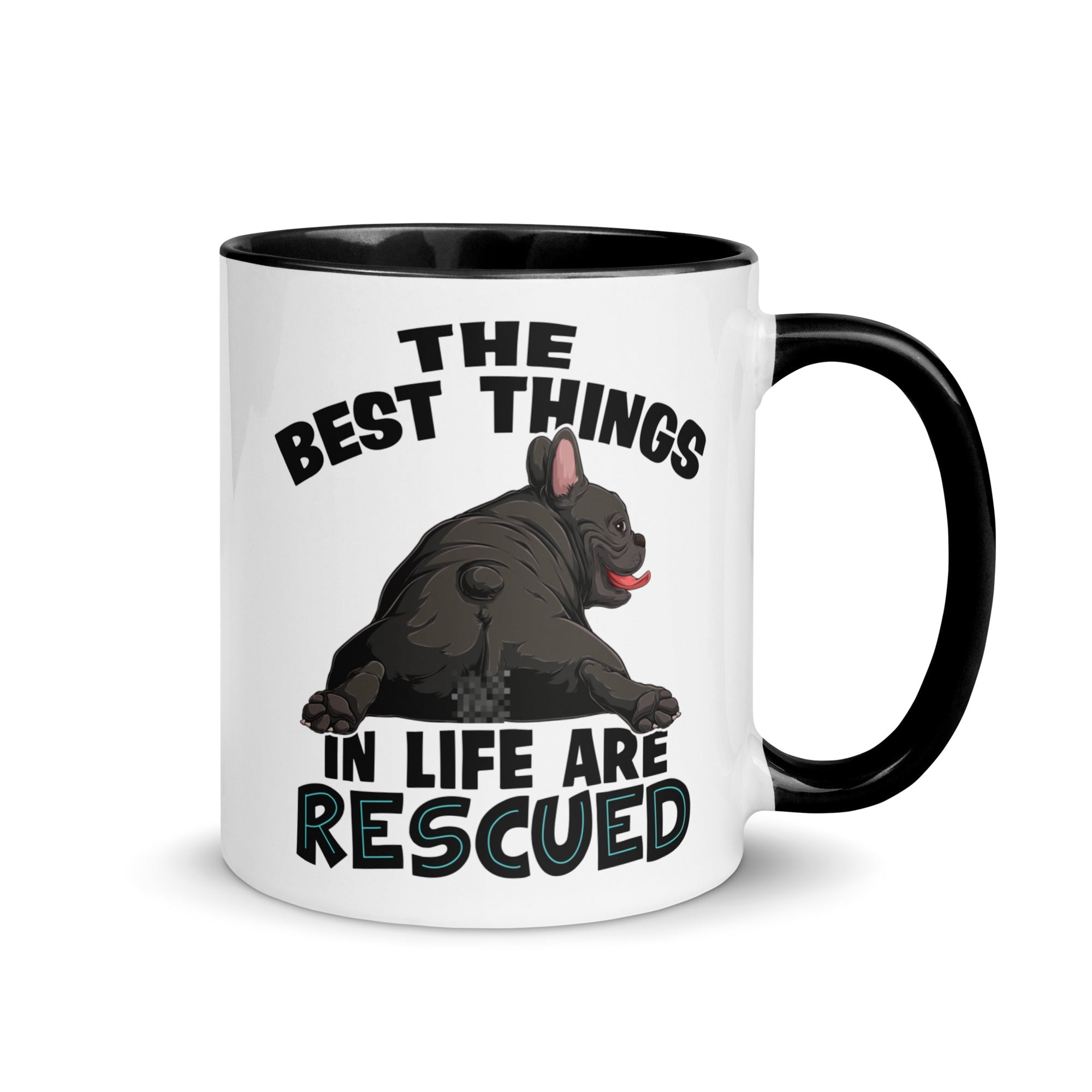&quot;The Best Things In Life Are Rescued&quot; French Bulldog Mug | B&amp;W Colored