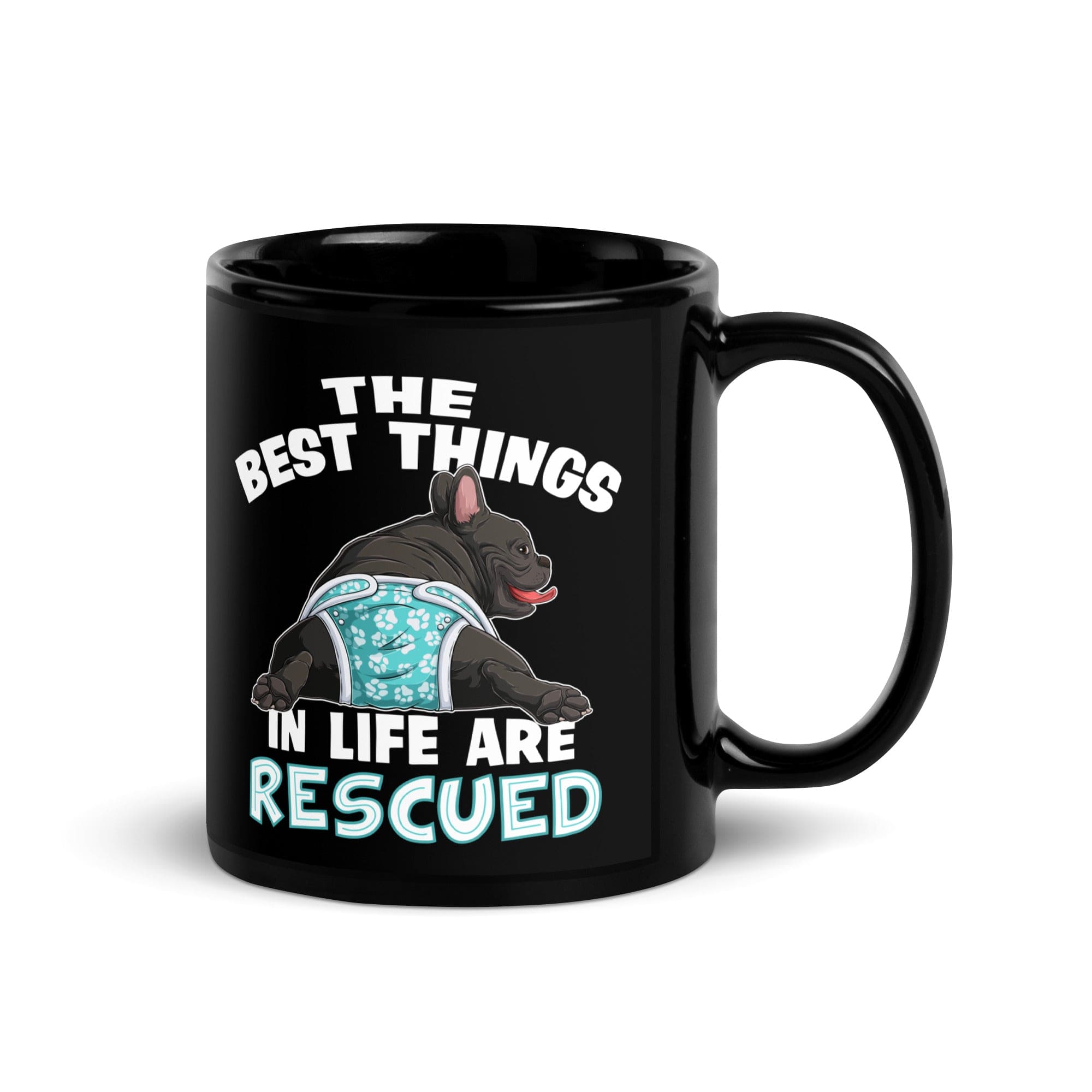 &quot;The Best Things In Life Are Rescued&quot; Male French Bulldog Mug | B&amp;W Colored with Spina Bifida