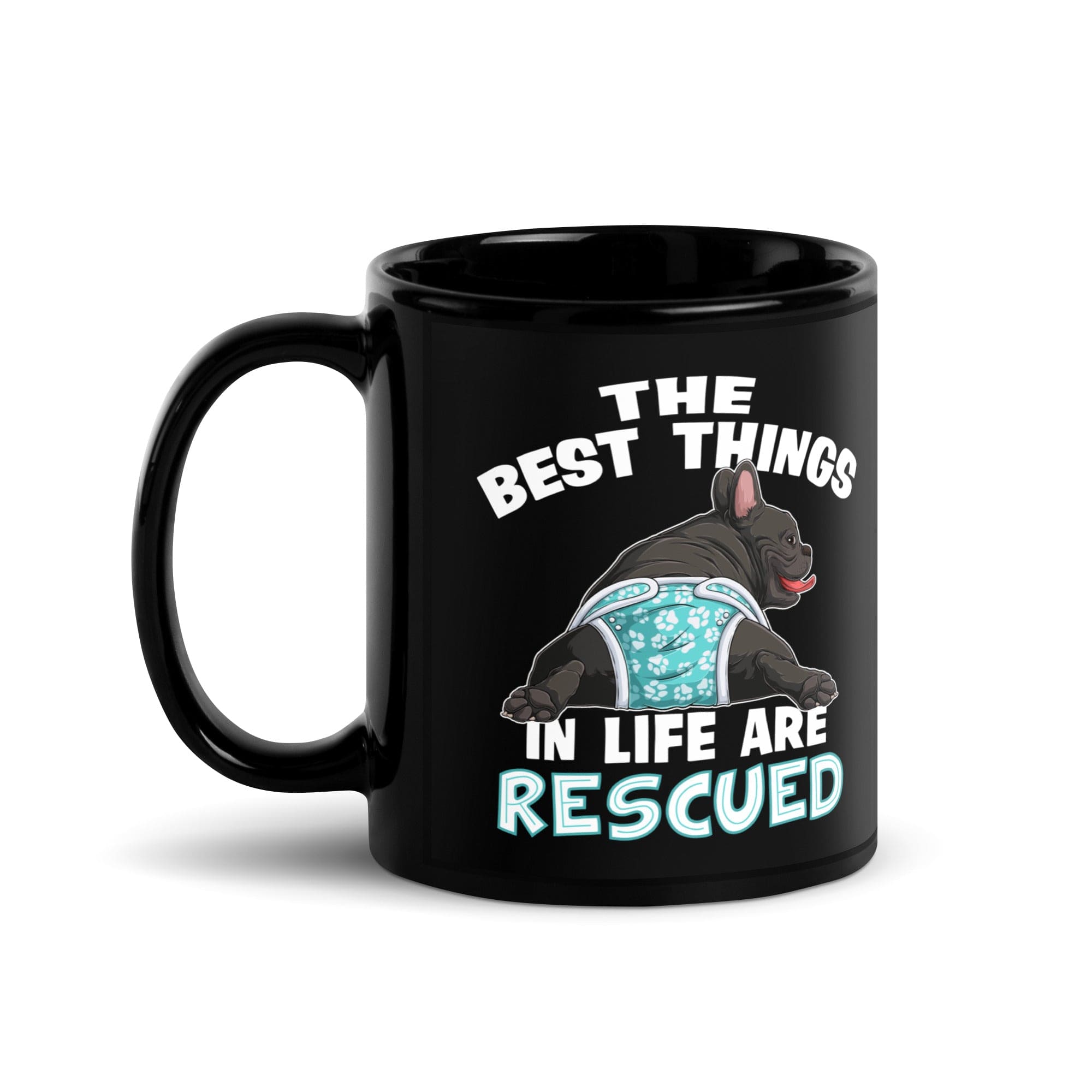 &quot;The Best Things In Life Are Rescued&quot; Male French Bulldog Mug | B&amp;W Colored with Spina Bifida