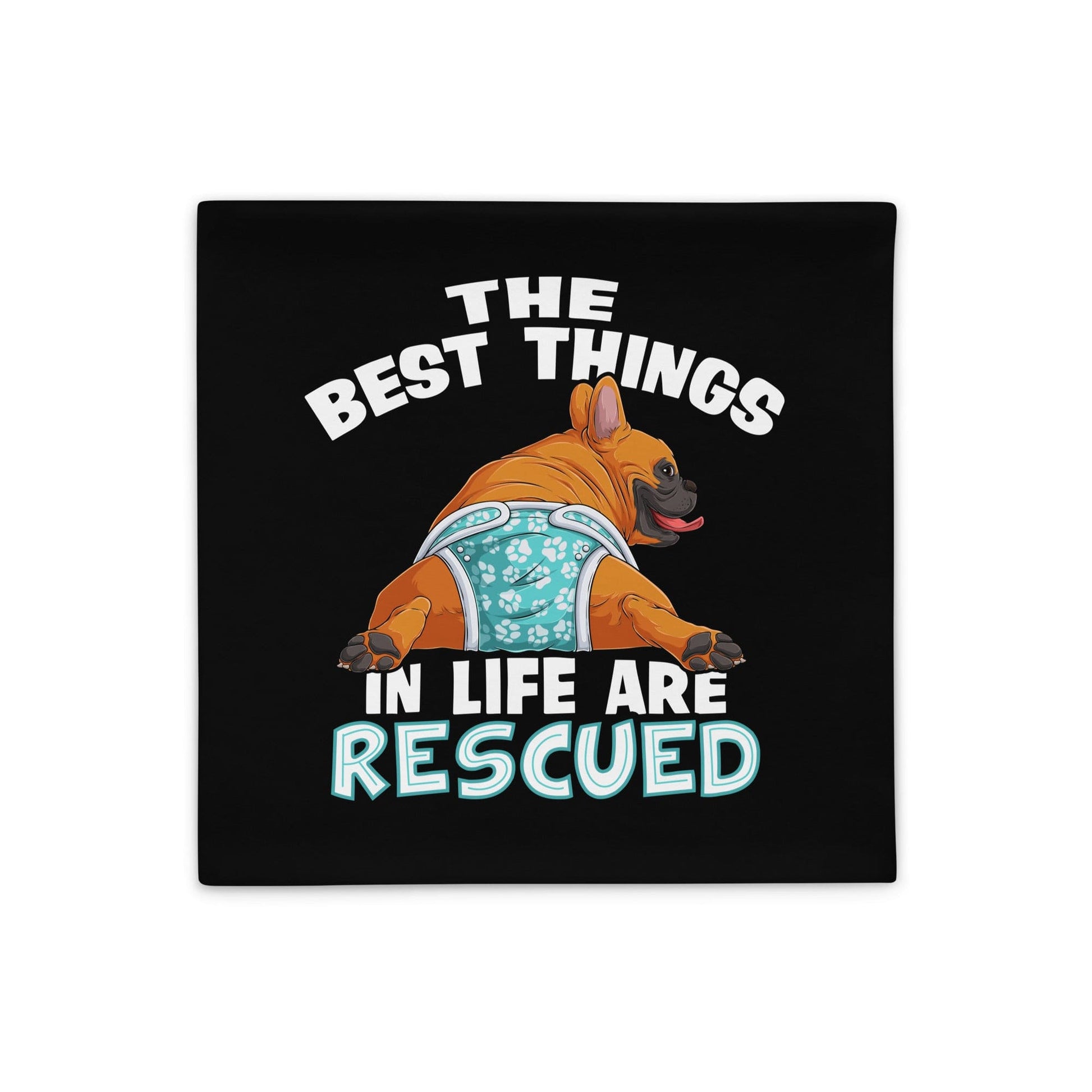 "The Best Things In Life Are Rescued" Male French Bulldog Pillow Case | Red & White Colored with Spina Bifida