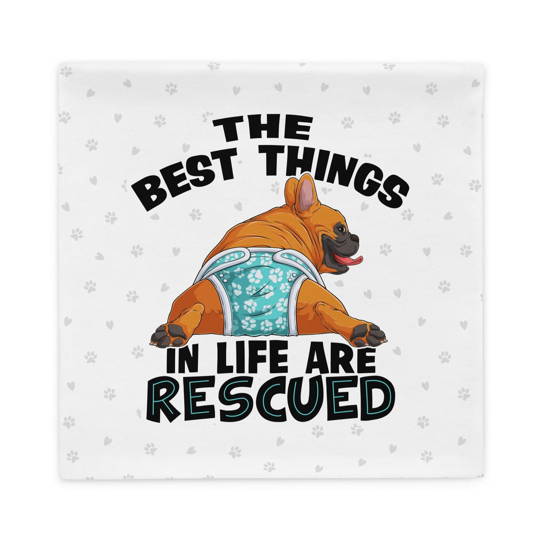 &quot;The Best Things In Life Are Rescued&quot; Male French Bulldog Pillow Case | Red &amp; White Colored with Spina Bifida