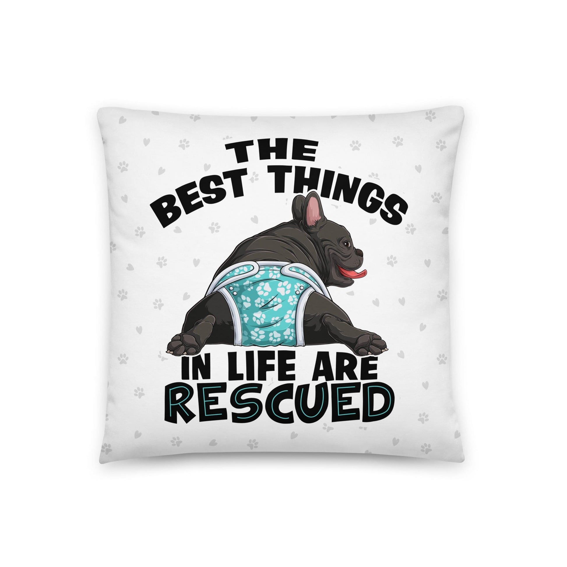 "The Best Things In Life Are Rescued" Male French Bulldog Throw Pillow | B&W Colored with Spina Bifida