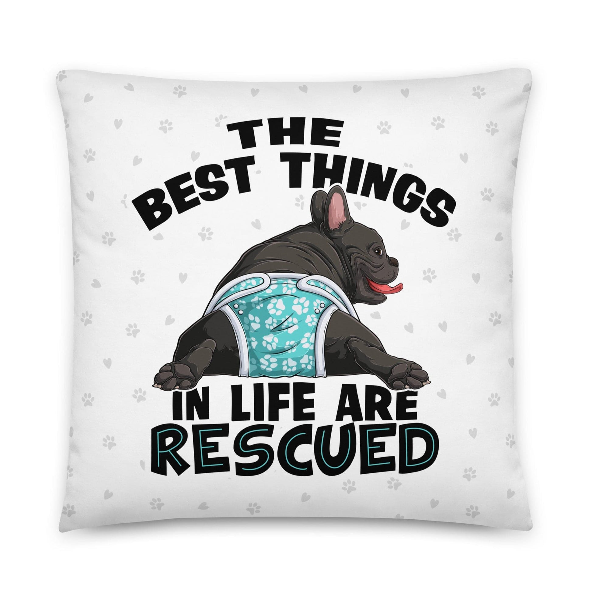 "The Best Things In Life Are Rescued" Male French Bulldog Throw Pillow | B&W Colored with Spina Bifida