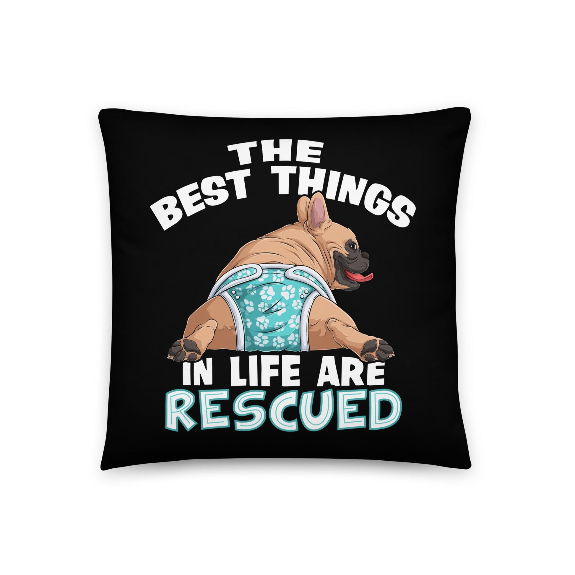 "The Best Things In Life Are Rescued" Male French Bulldog Throw Pillow | Fawn & White Colored with Spina Bifida