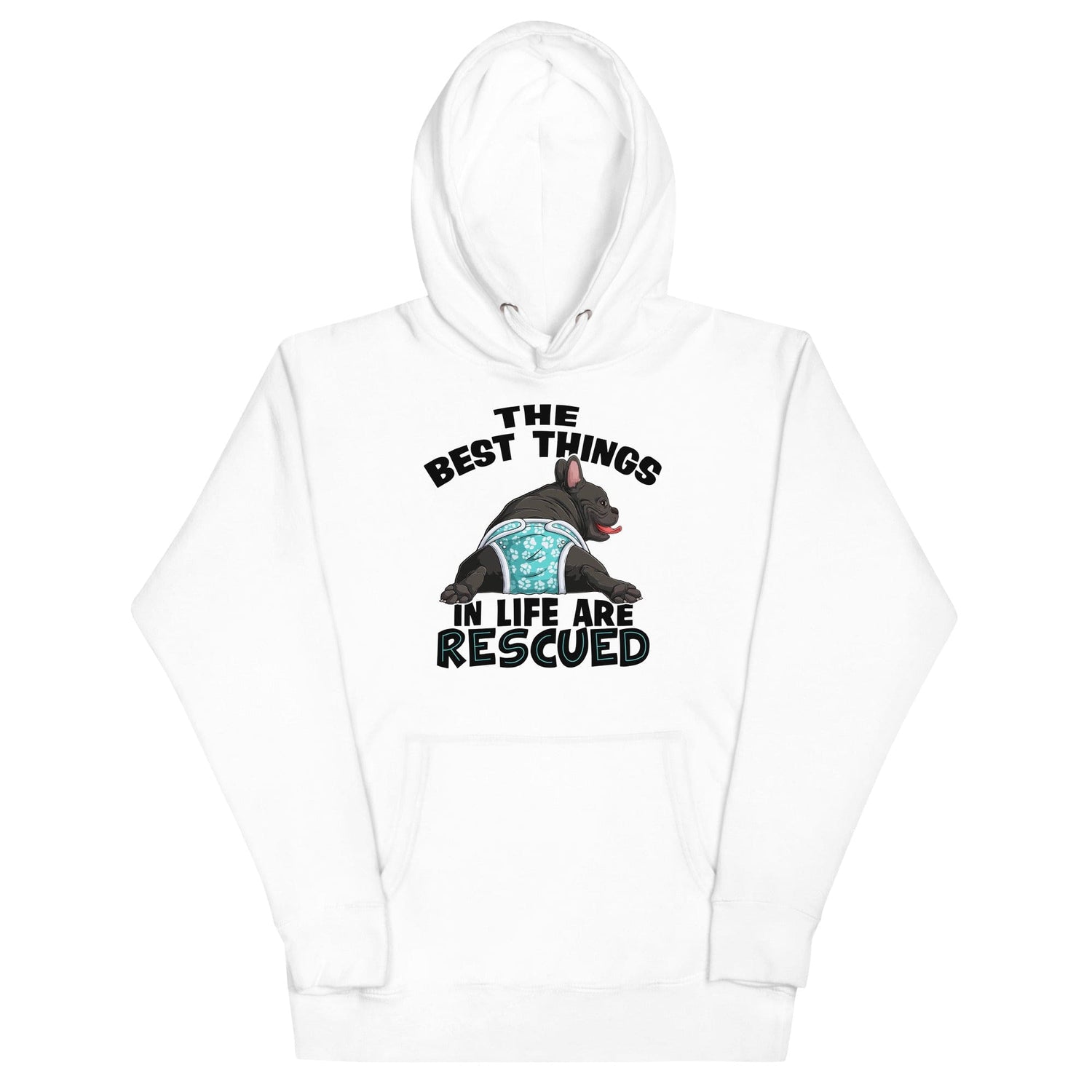 The Best Things In Life Are Rescued Unisex Hoodie