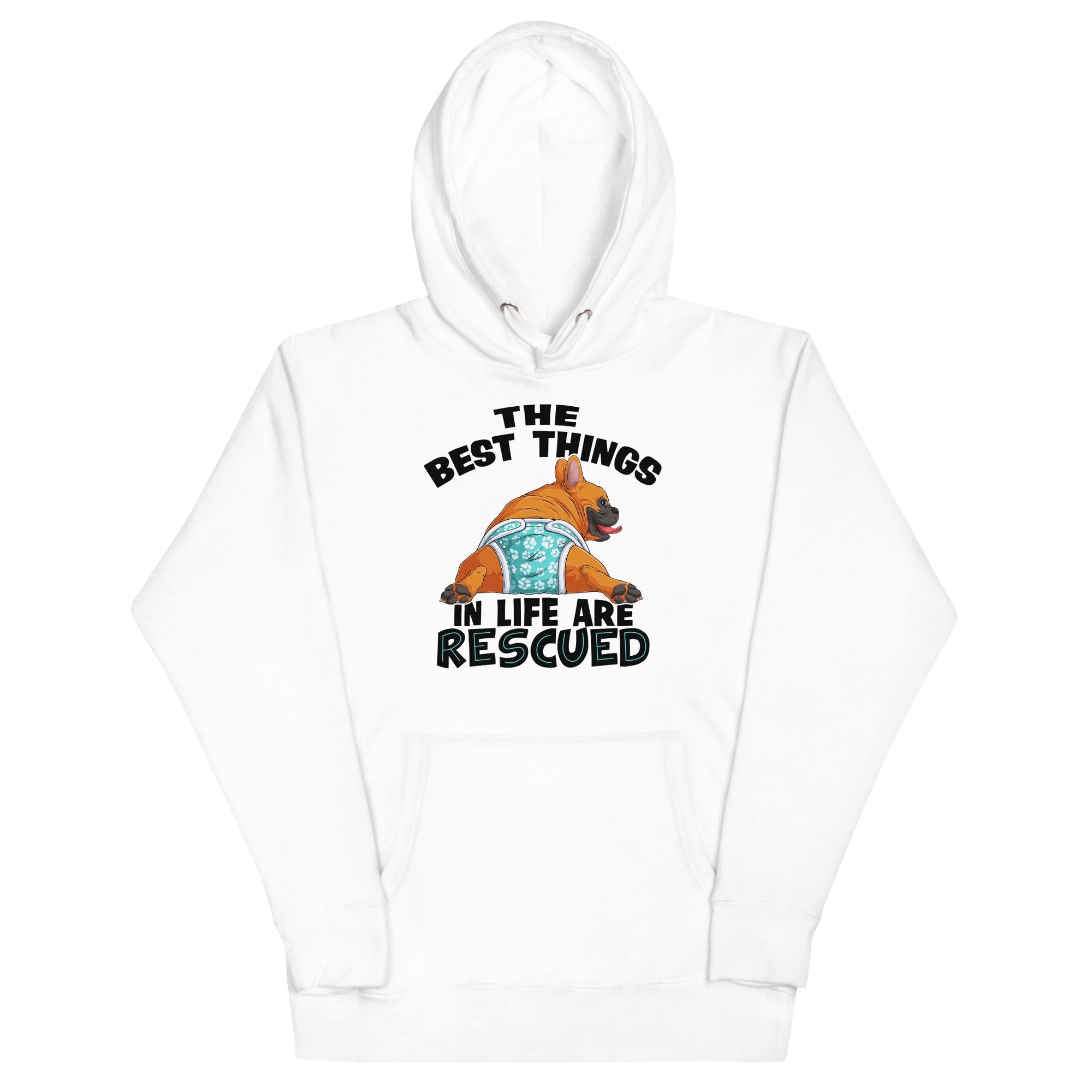 The Best Things In Life Are Rescued Unisex Hoodie