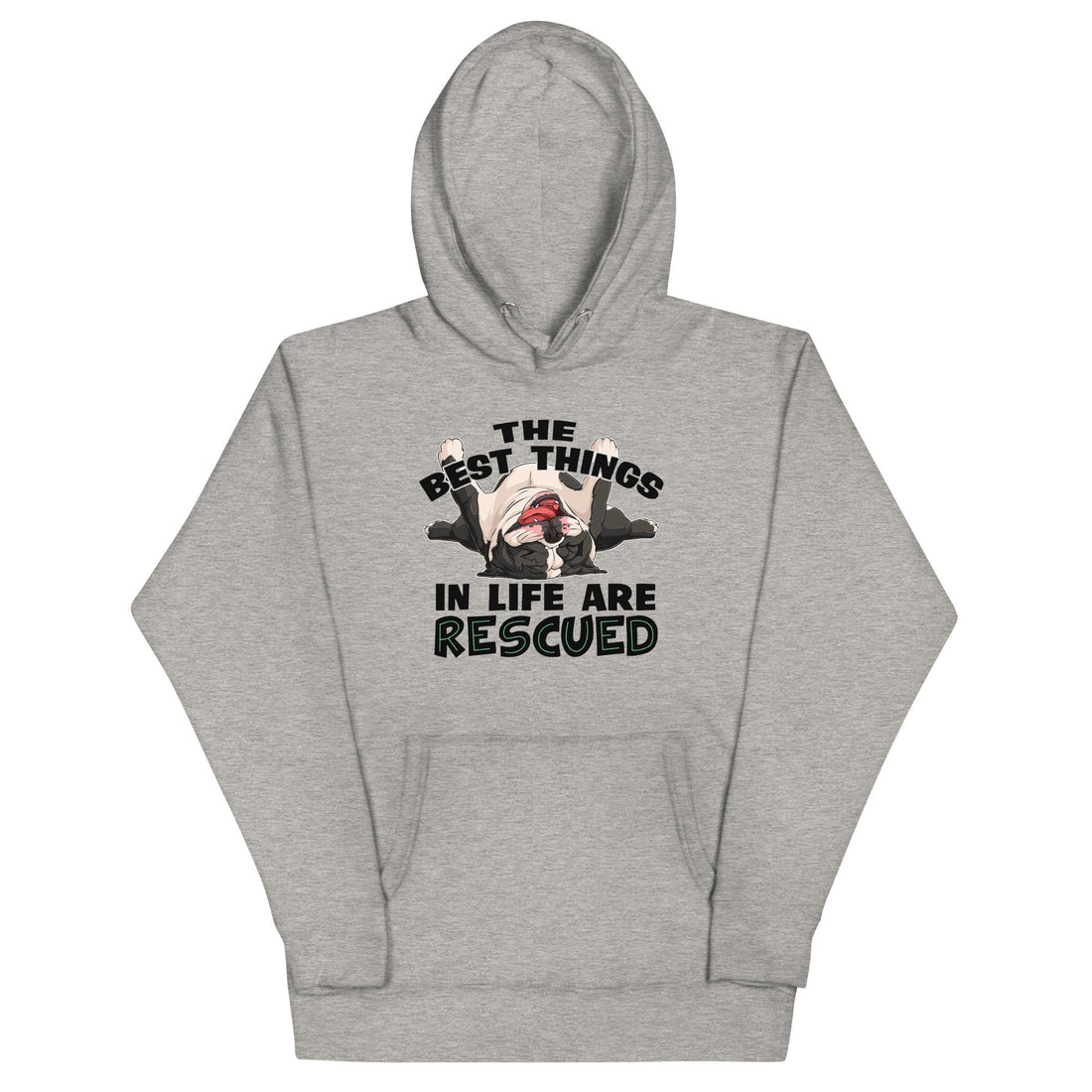 "The Best Things In Life Are Rescued" Unisex Hoodie | Black & White Colored