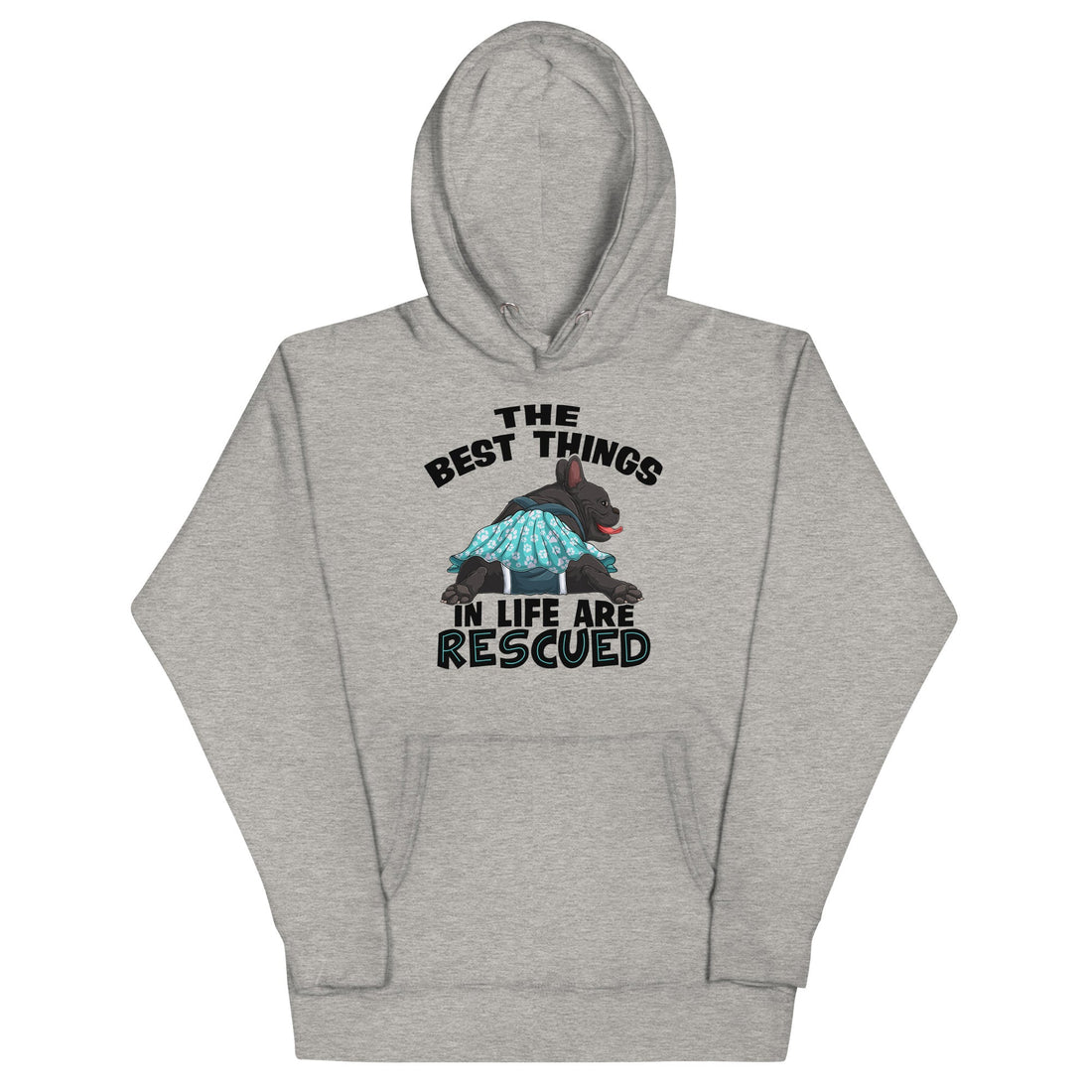 "The Best Things In Life Are Rescued" Unisex Hoodie | Black & White Colored Female
