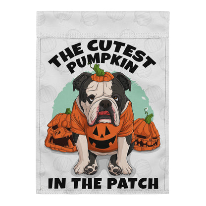 The Cutest Pumpkin in the Patch English Bulldog Garden Flag | Black &amp; White Colored