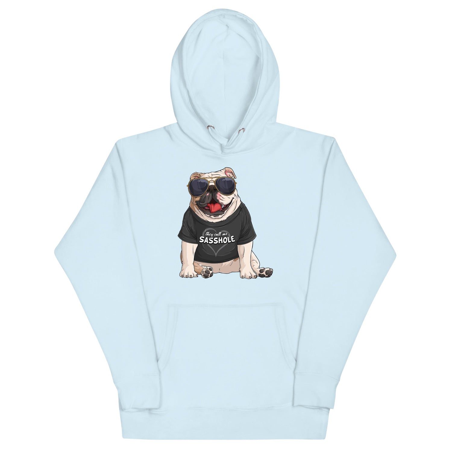 &quot;They Call Me Sasshole&quot; English Bulldog Unisex Hoodie