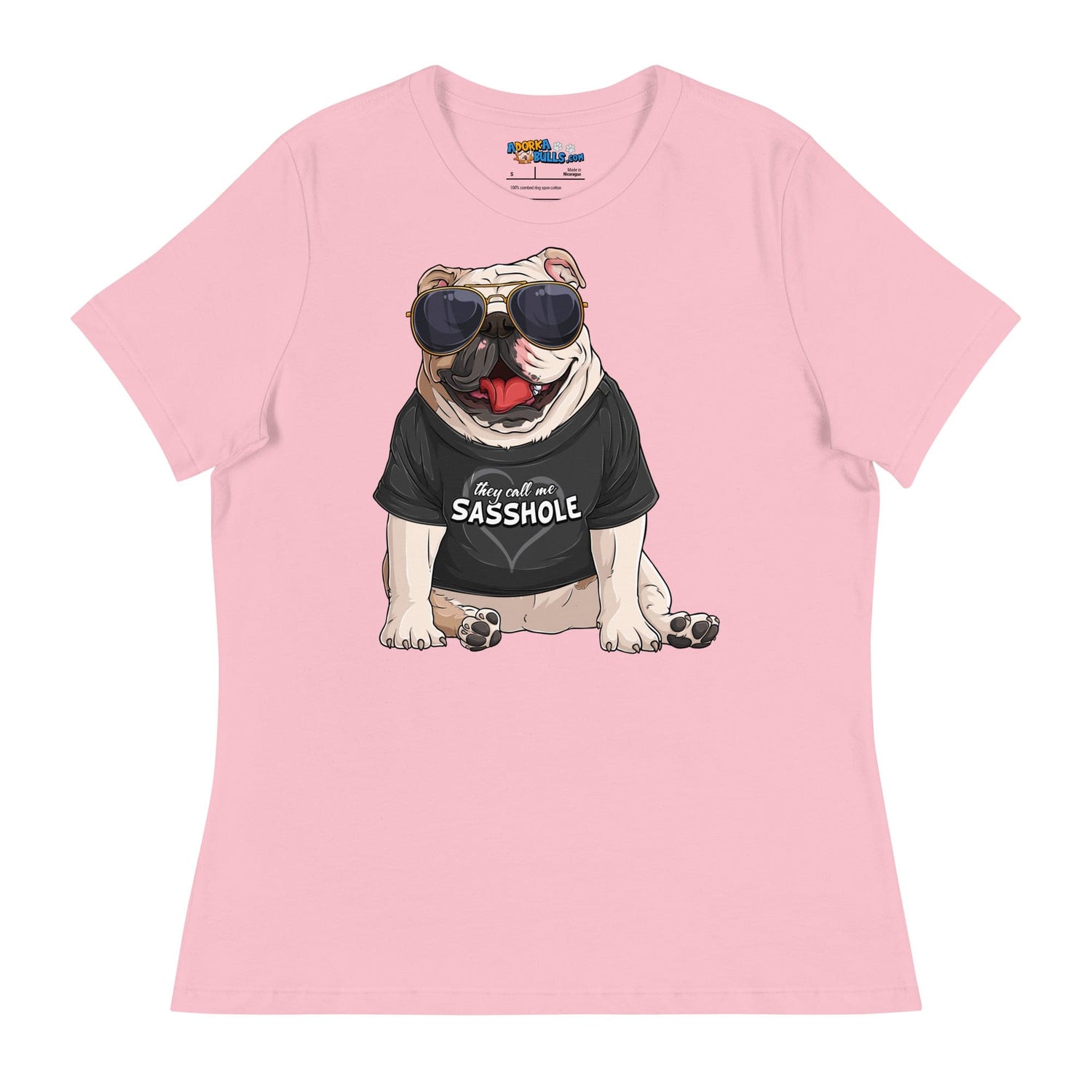 &quot;They Call Me Sasshole&quot; English Bulldog Women&