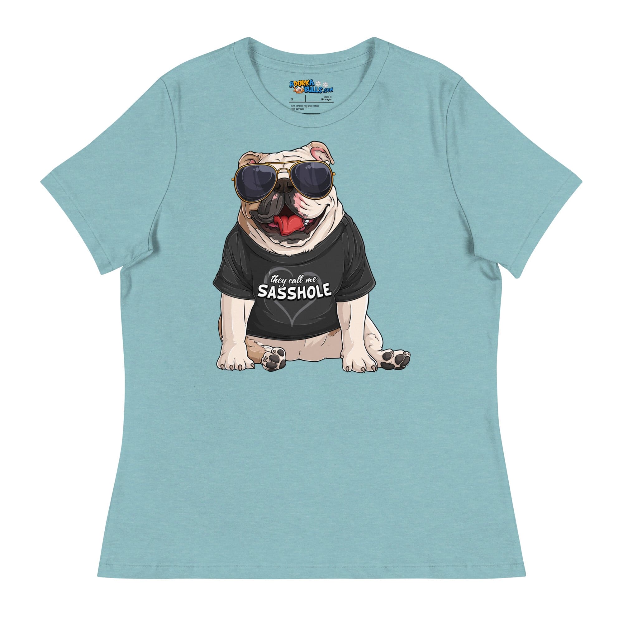 &quot;They Call Me Sasshole&quot; English Bulldog Women&