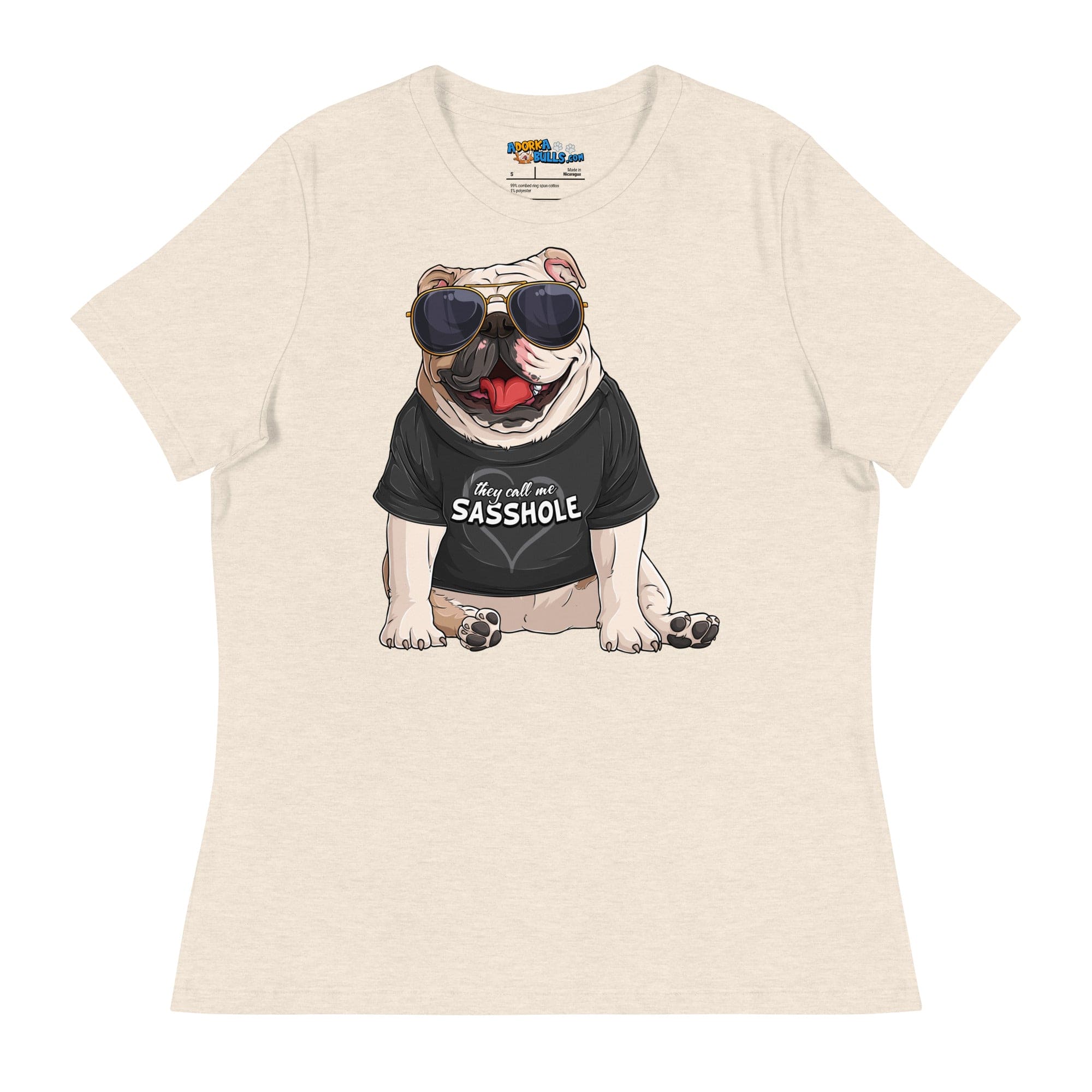 &quot;They Call Me Sasshole&quot; English Bulldog Women&