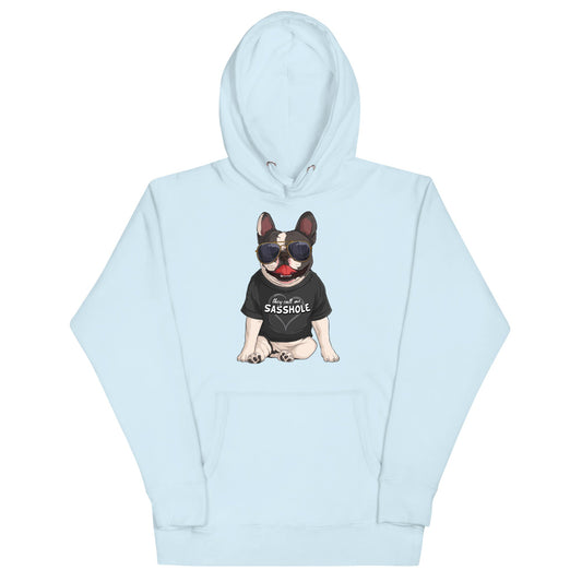 "They Call Me Sasshole" French Bulldog Unisex Hoodie