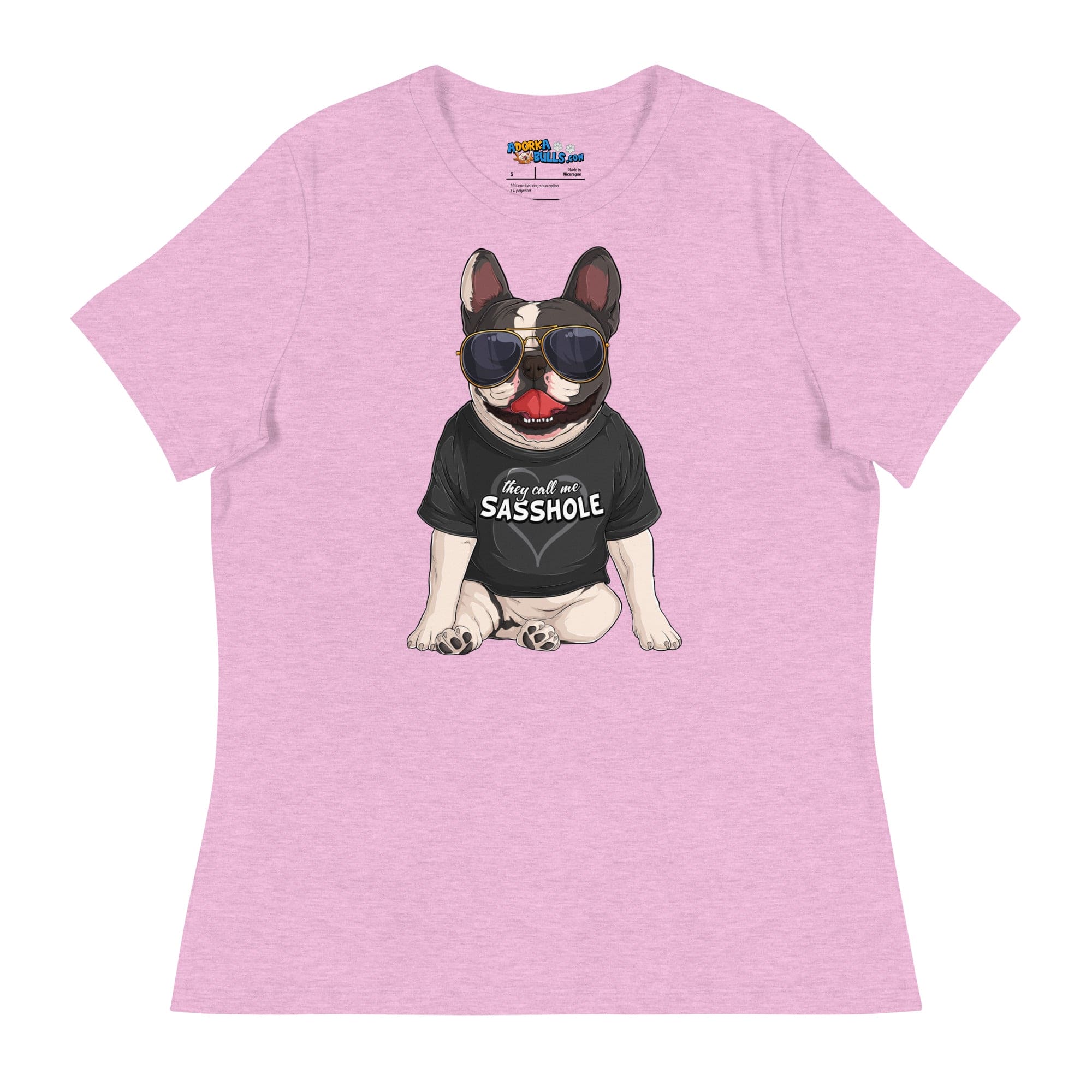 &quot;They Call Me Sasshole&quot; French Bulldog Women&