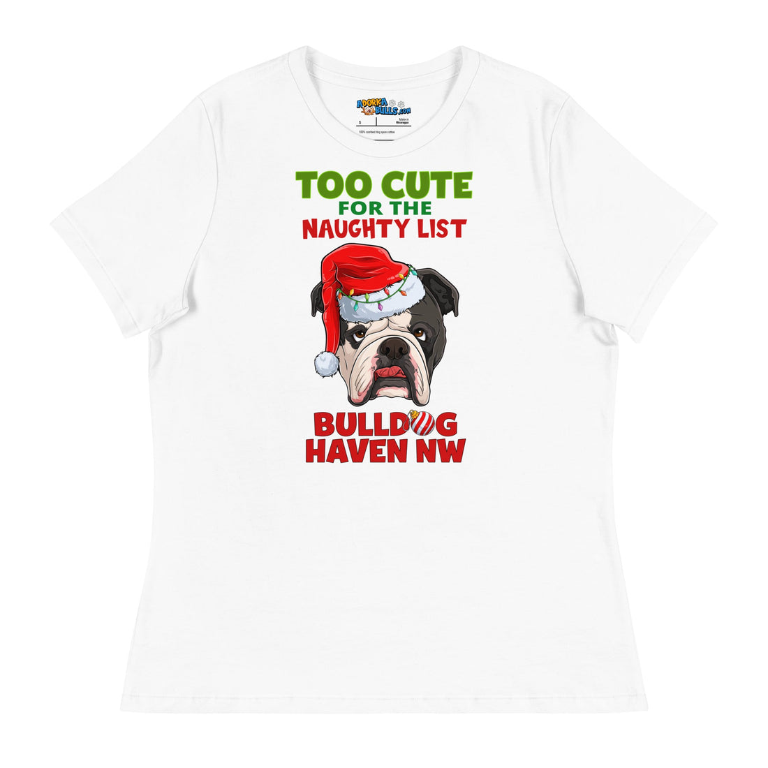 "Too Cute for the Naughty List" BHNW Bulldog Christmas Women’s T-Shirt