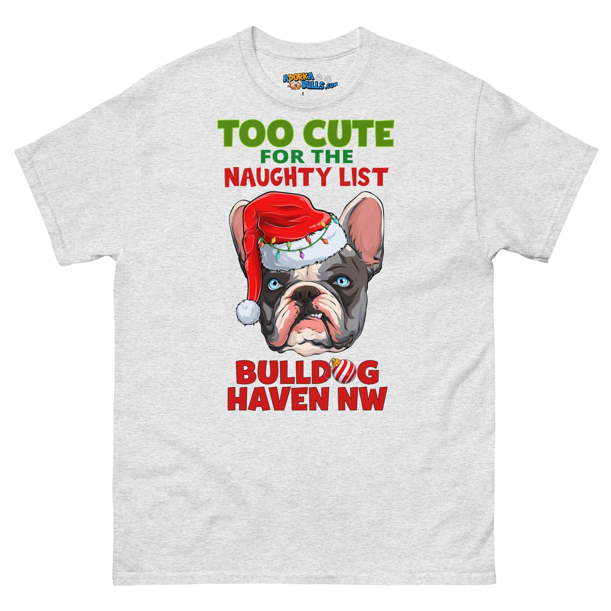 &quot;Too Cute for the Naughty List&quot; BHNW Frenchie Christmas Men’s T-Shirt