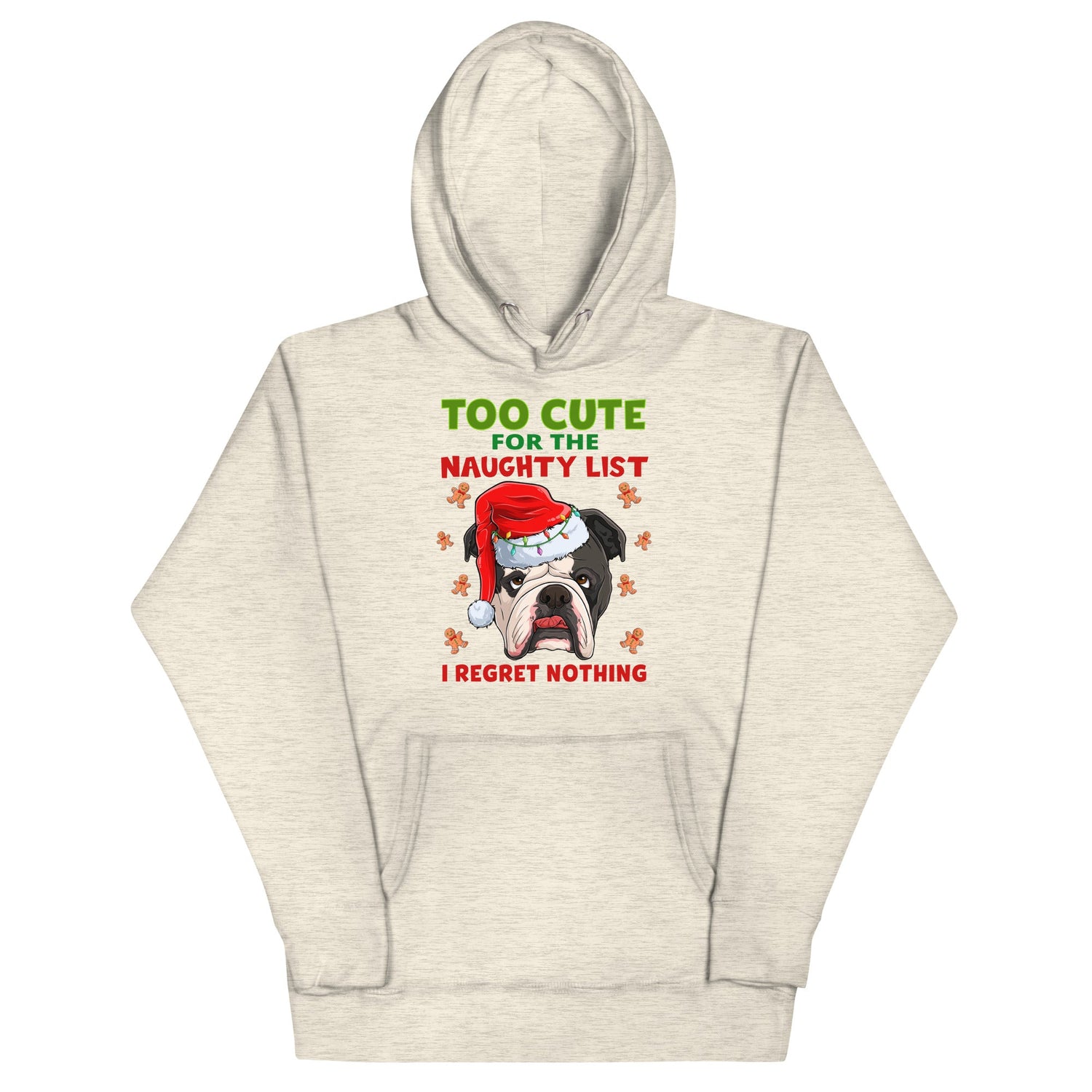 &quot;Too Cute for the Naughty List&quot; Bulldog Hoodie