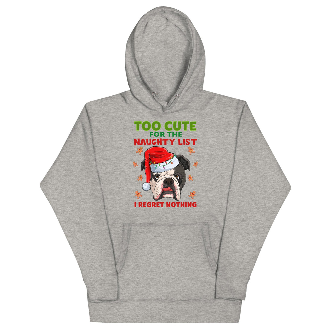"Too Cute for the Naughty List" Bulldog Hoodie