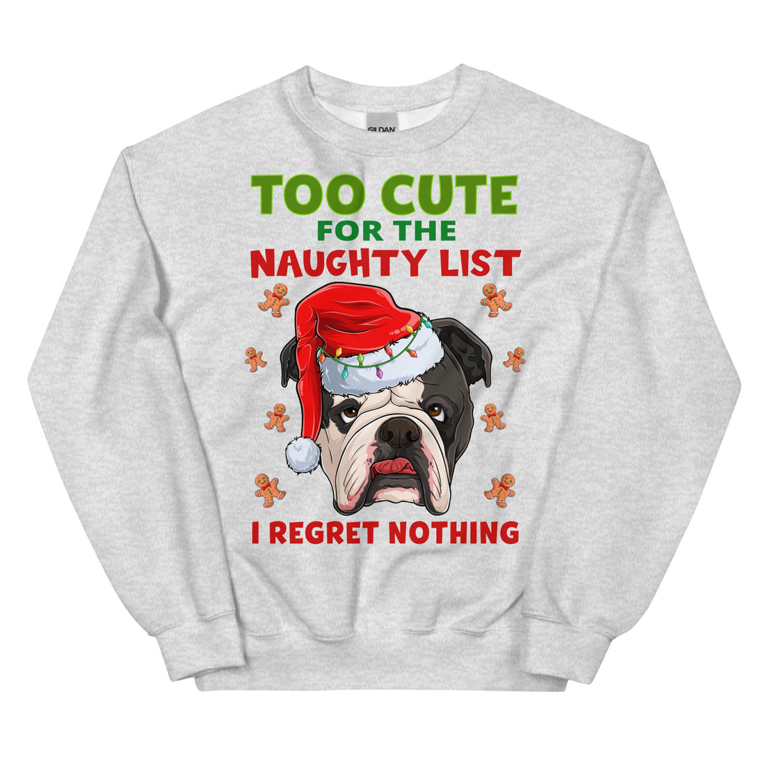 "Too Cute for the Naughty List" Bulldog Sweatshirt