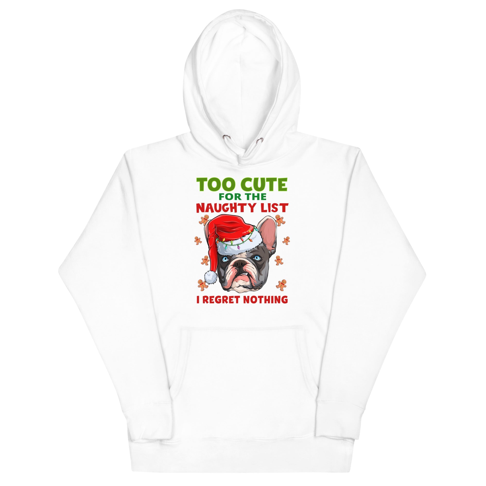 &quot;Too Cute for the Naughty List&quot; Frenchie Hoodie