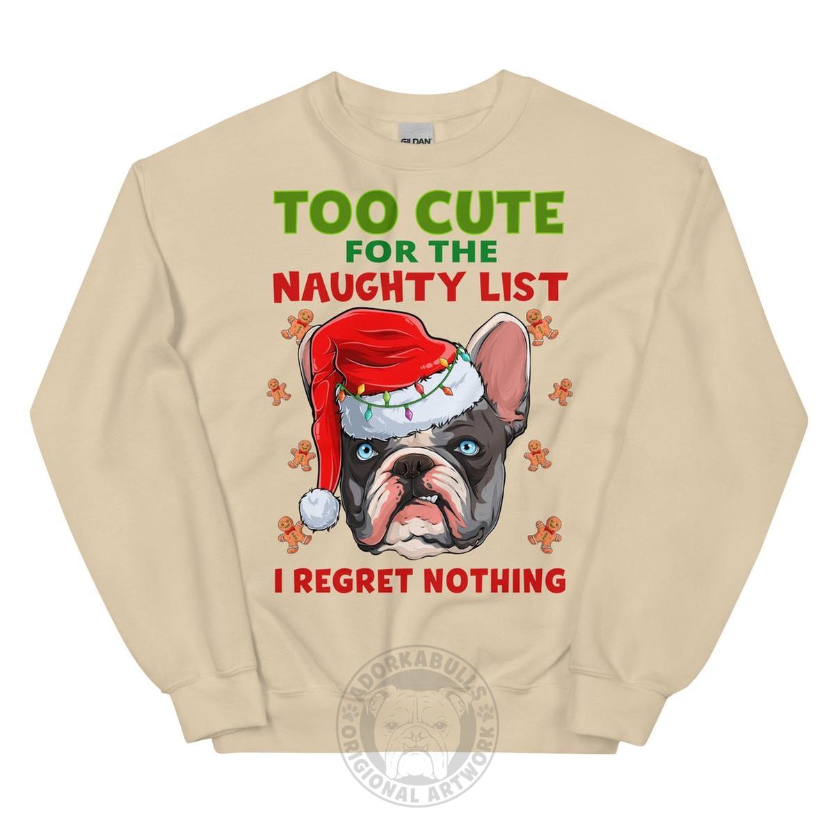"Too Cute for the Naughty List" Frenchie Sweatshirt